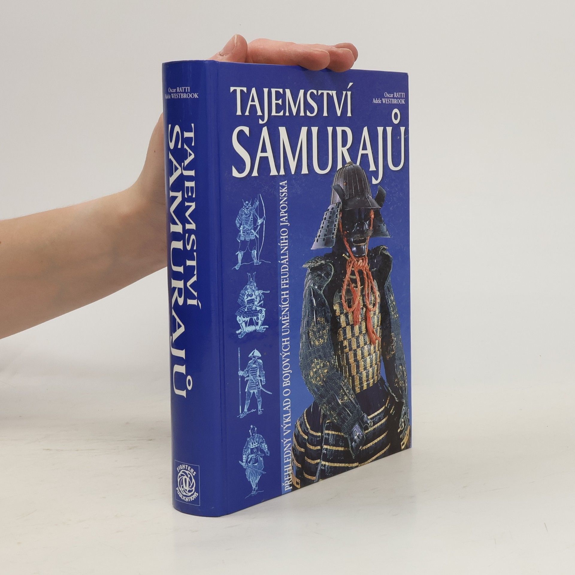 Tajemství samurajů. Přehledný výklad o bojových uměních feudálního Japonska