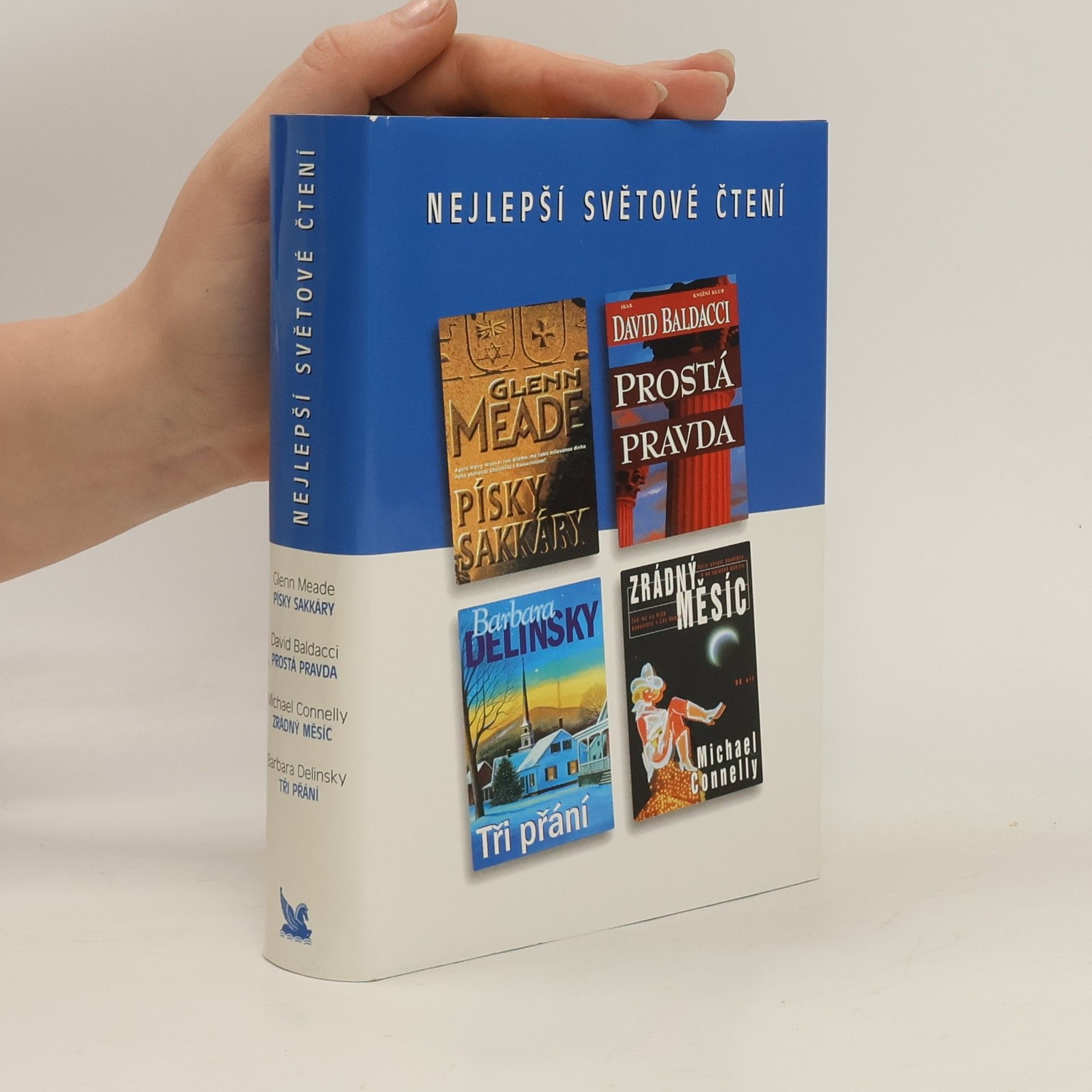 Michael Connelly Nejlepší světové čtení. Písky Sakkáry. Prostá pravda. Zrádný měsíc. Tři přání