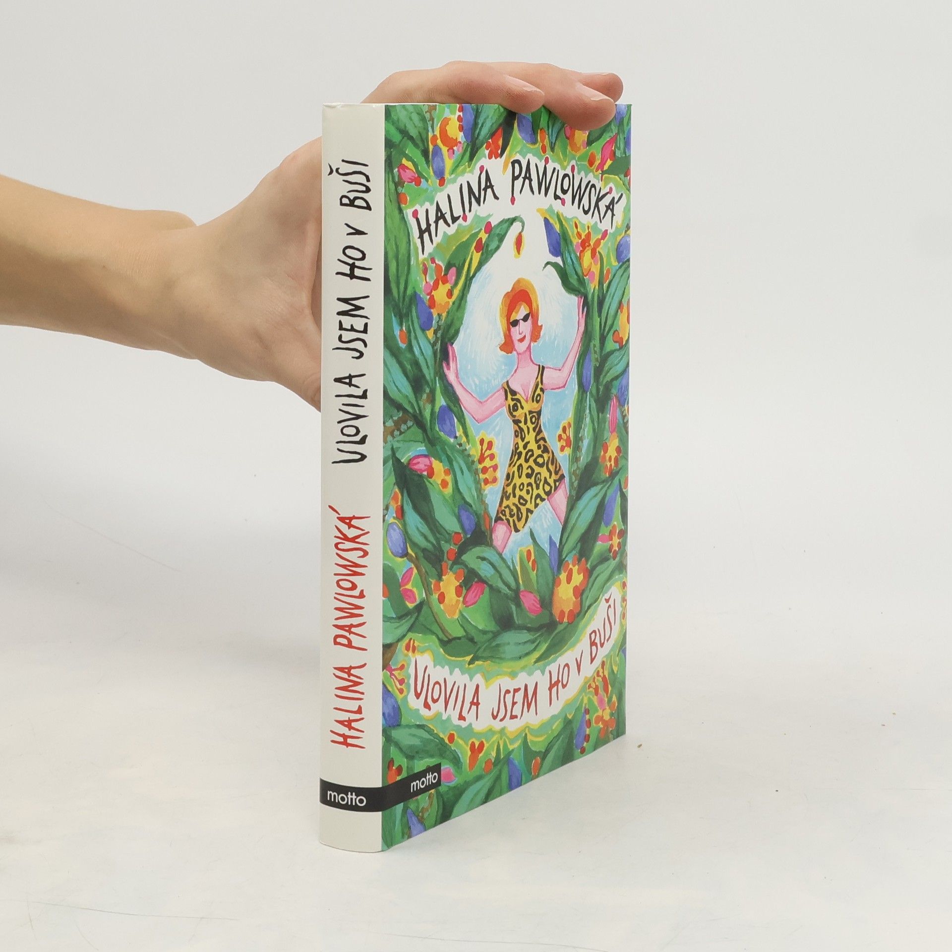 Halina Pawlowská Ulovila jsem ho v buši