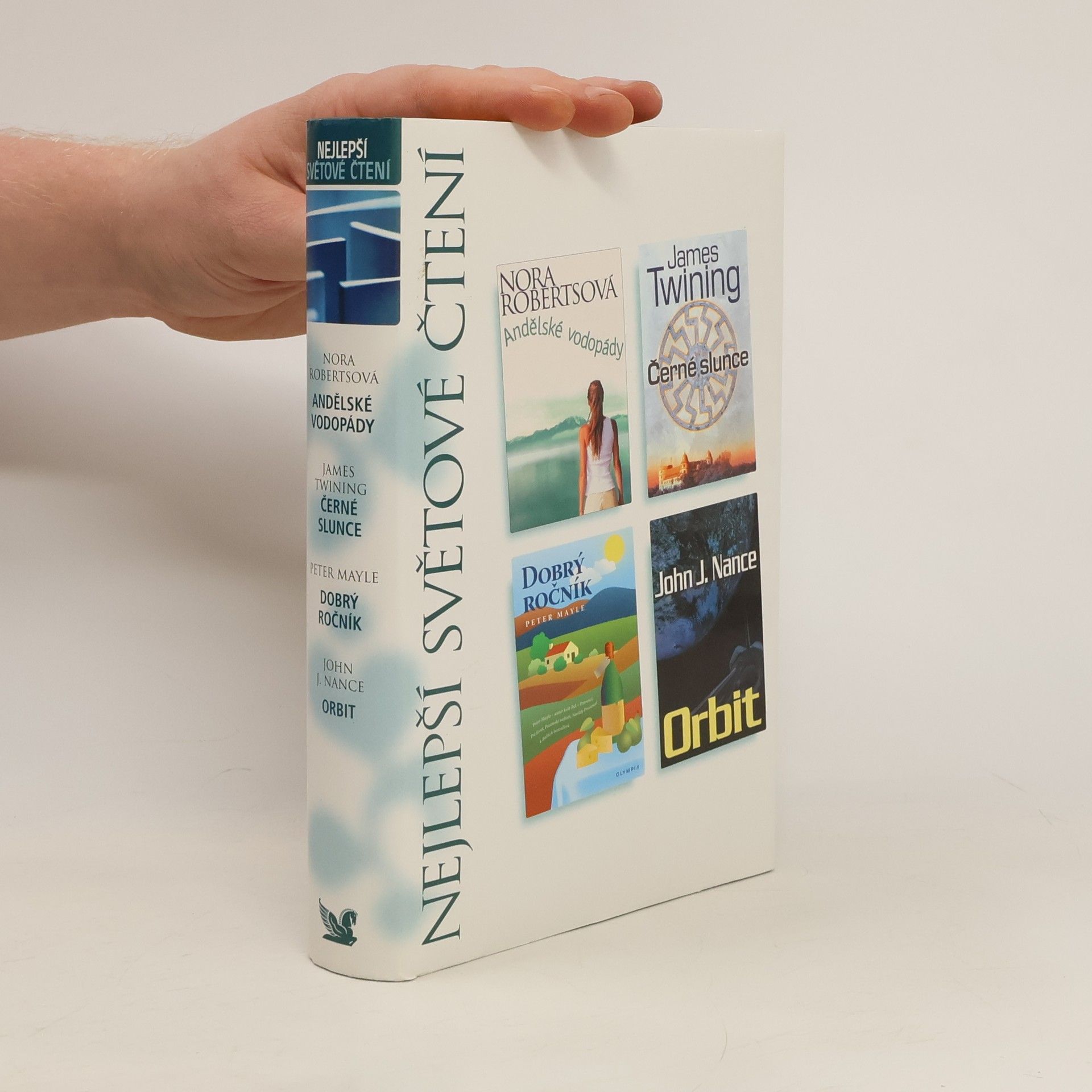 Nora Roberts Nejlepší světové čtení: Andělské vodopády, Černé slunce, Dobrý ročník, Orbit