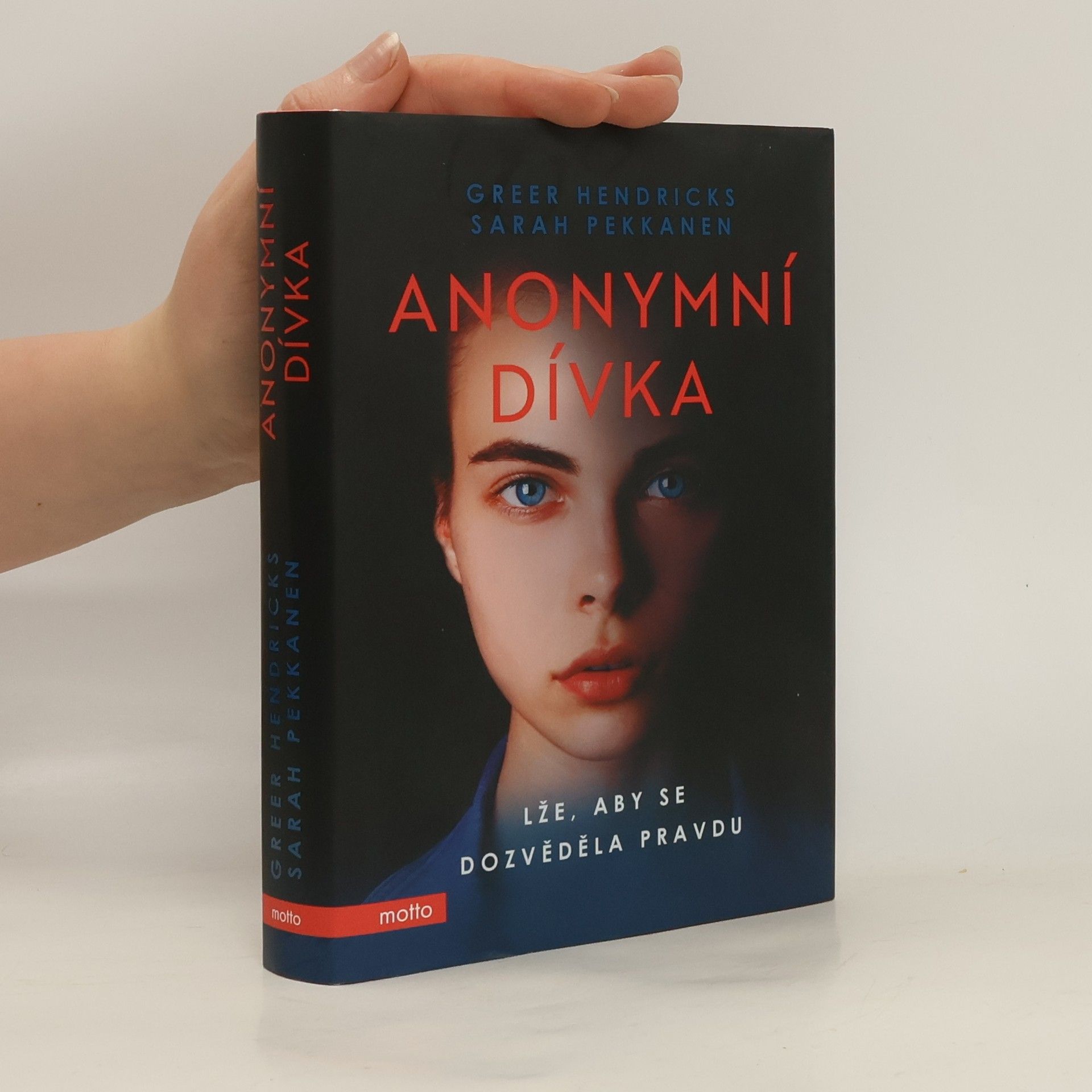 Greer Hendricks Anonymní dívka. Lže, aby se dozvěděla pravdu