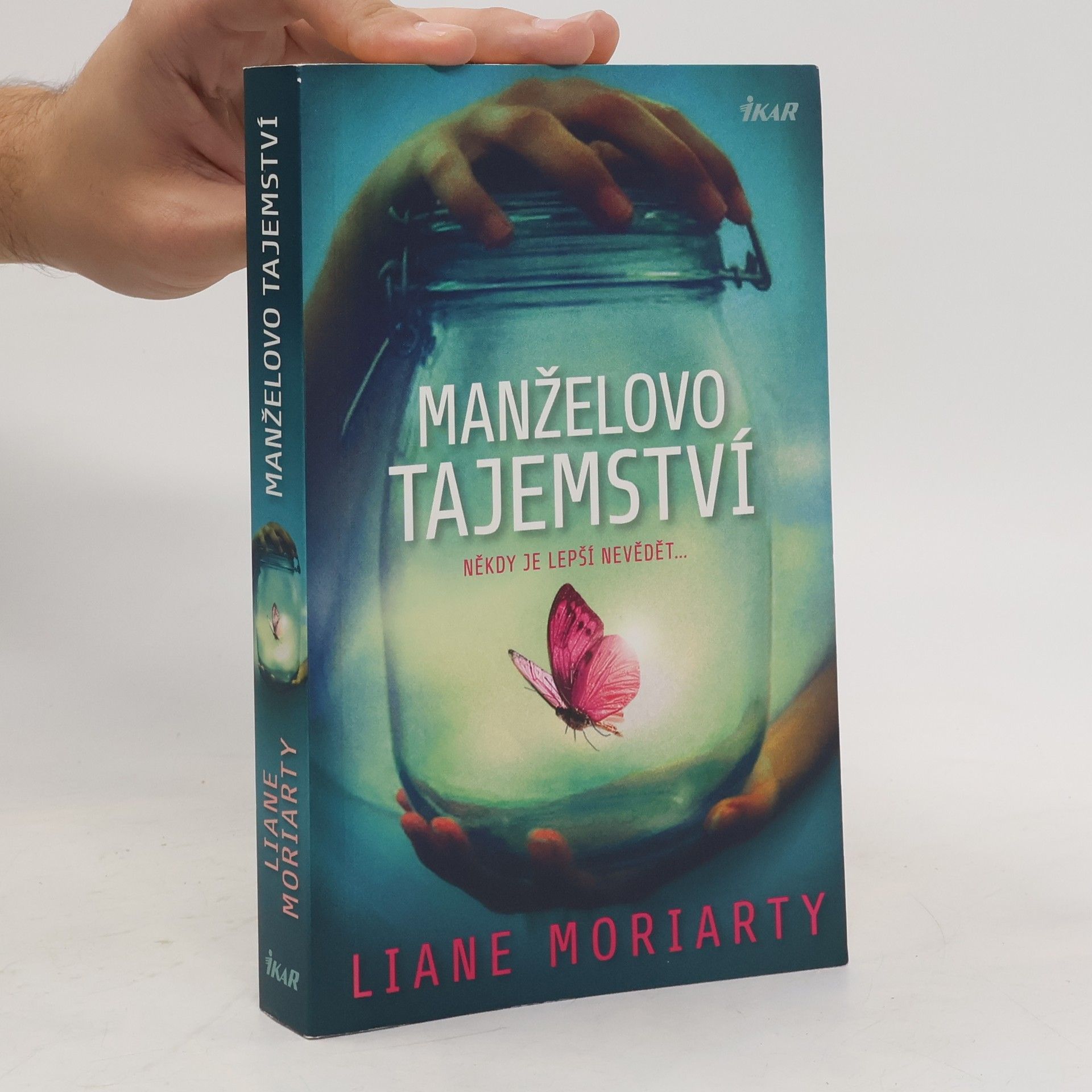 Liane Moriarty Manželovo tajemství