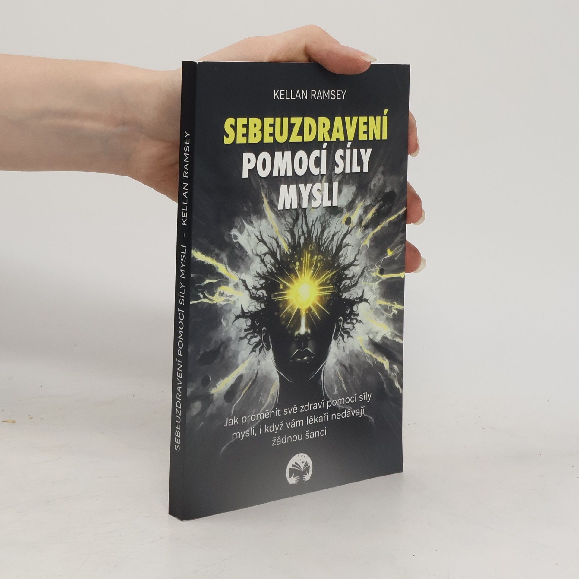 Kellan Ramsey Sebeuzdravení pomocí síly mysli