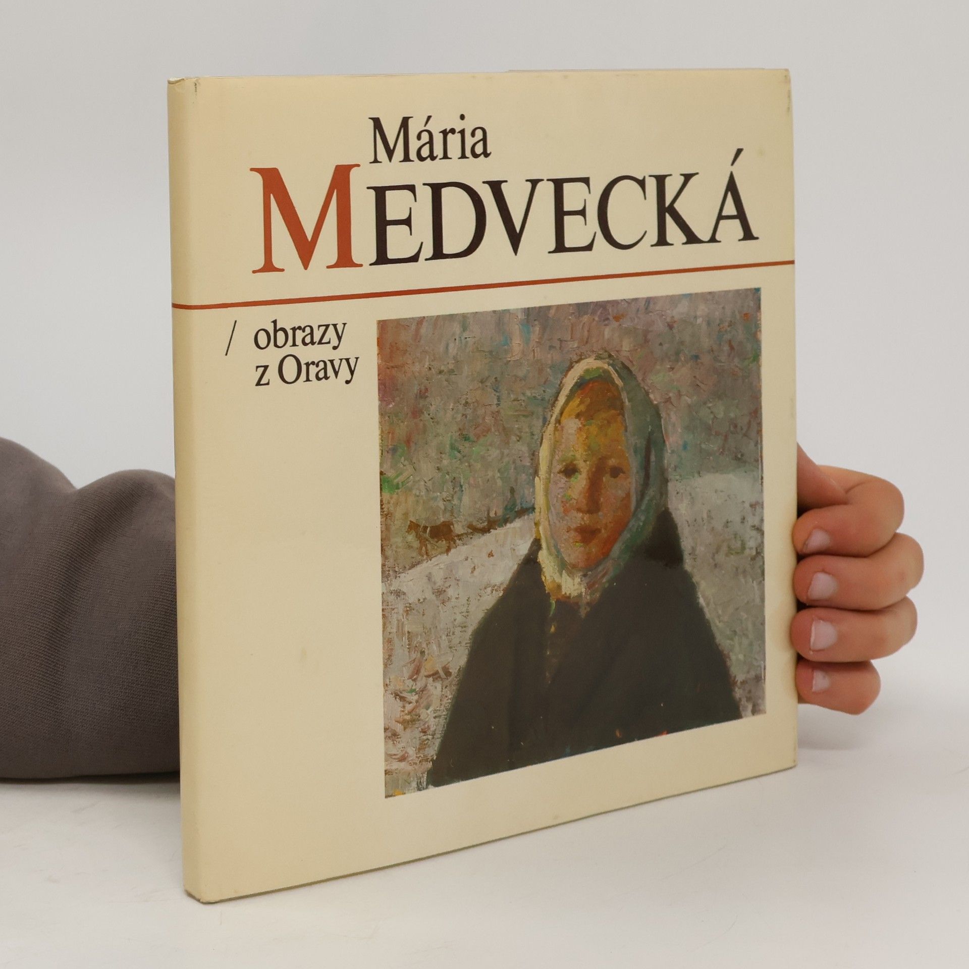 Mária Medvecká. Obrazy z Oravy