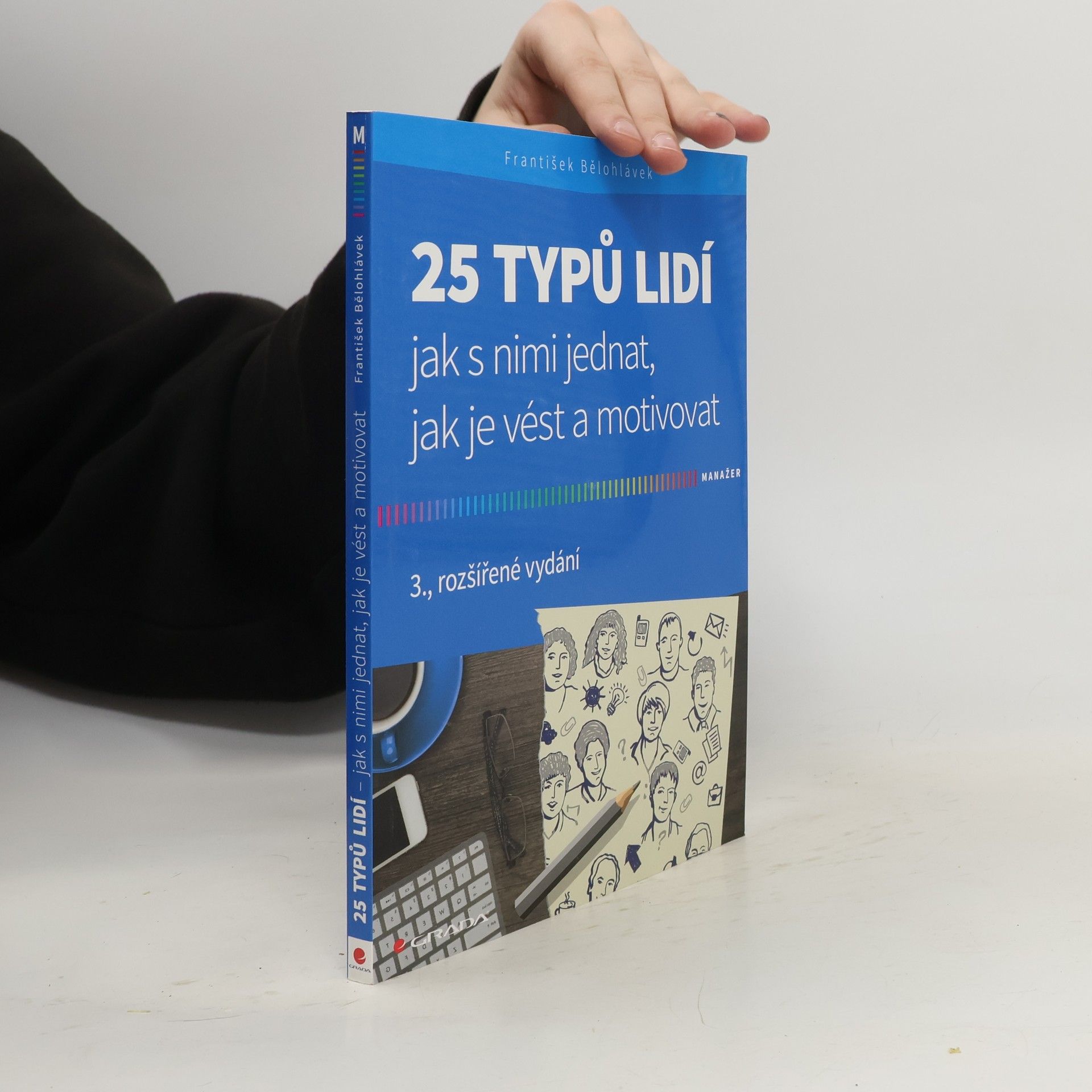 František Bělohlávek 25 typů lidí : jak s nimi jednat, jak je vést a motivovat