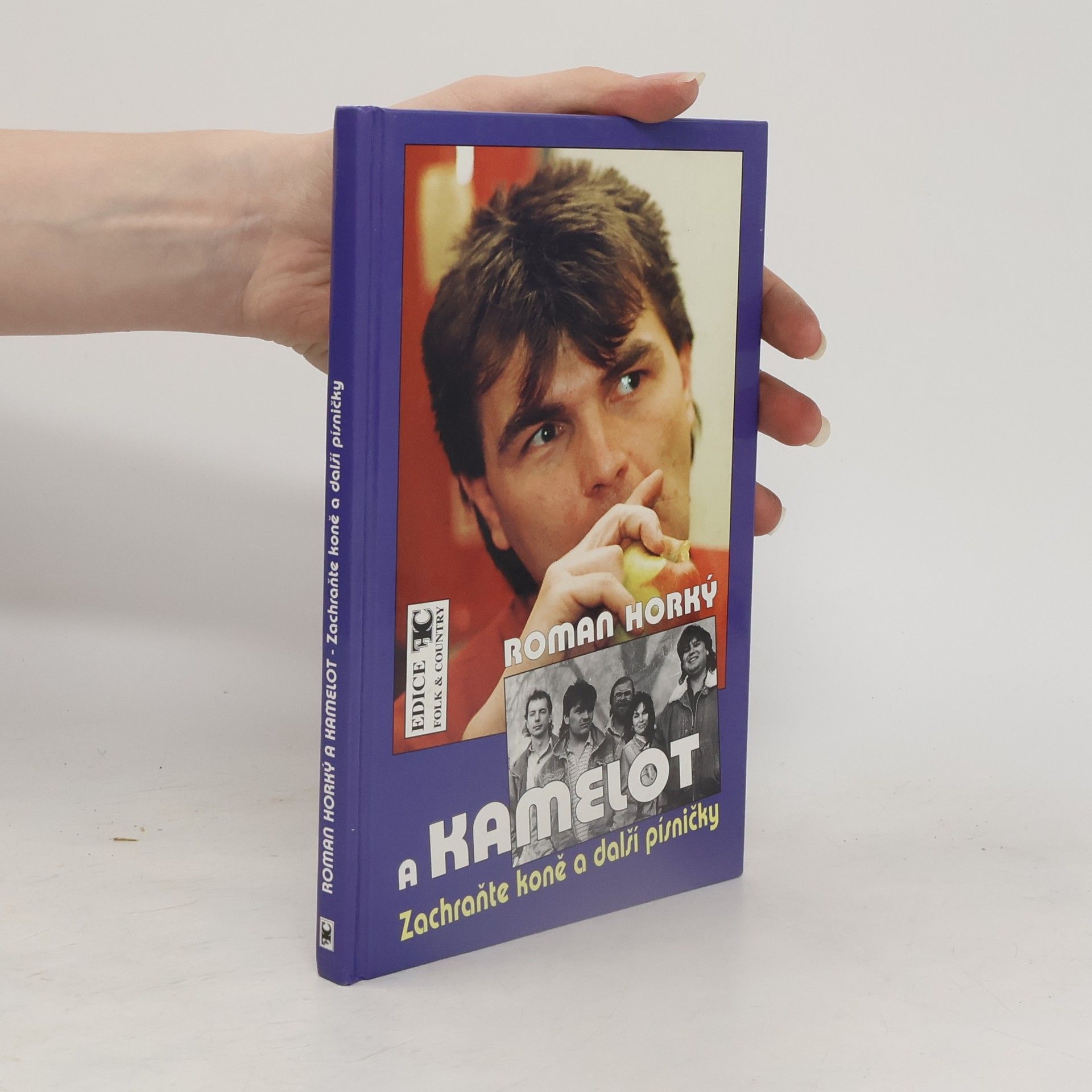Roman Horký Roman Horký a Kamelot I. Zachraňte koně a další písničky