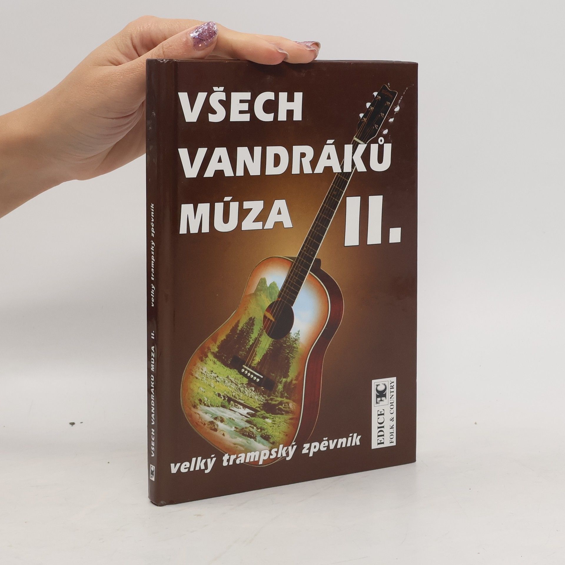 Všech vandráků múza. II. velký trampský zpěvník