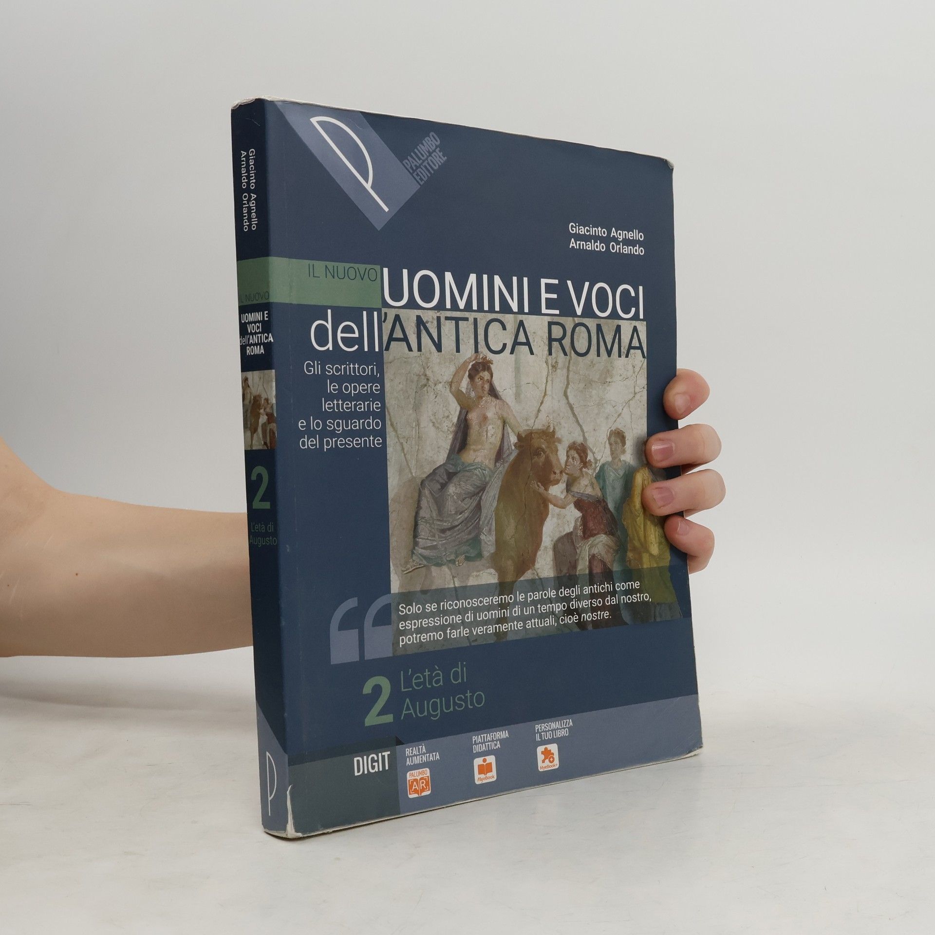 Giacinto Agnello Il nuovo. Uomini e Voci dell'antica Roma 2. L'età di Augusto