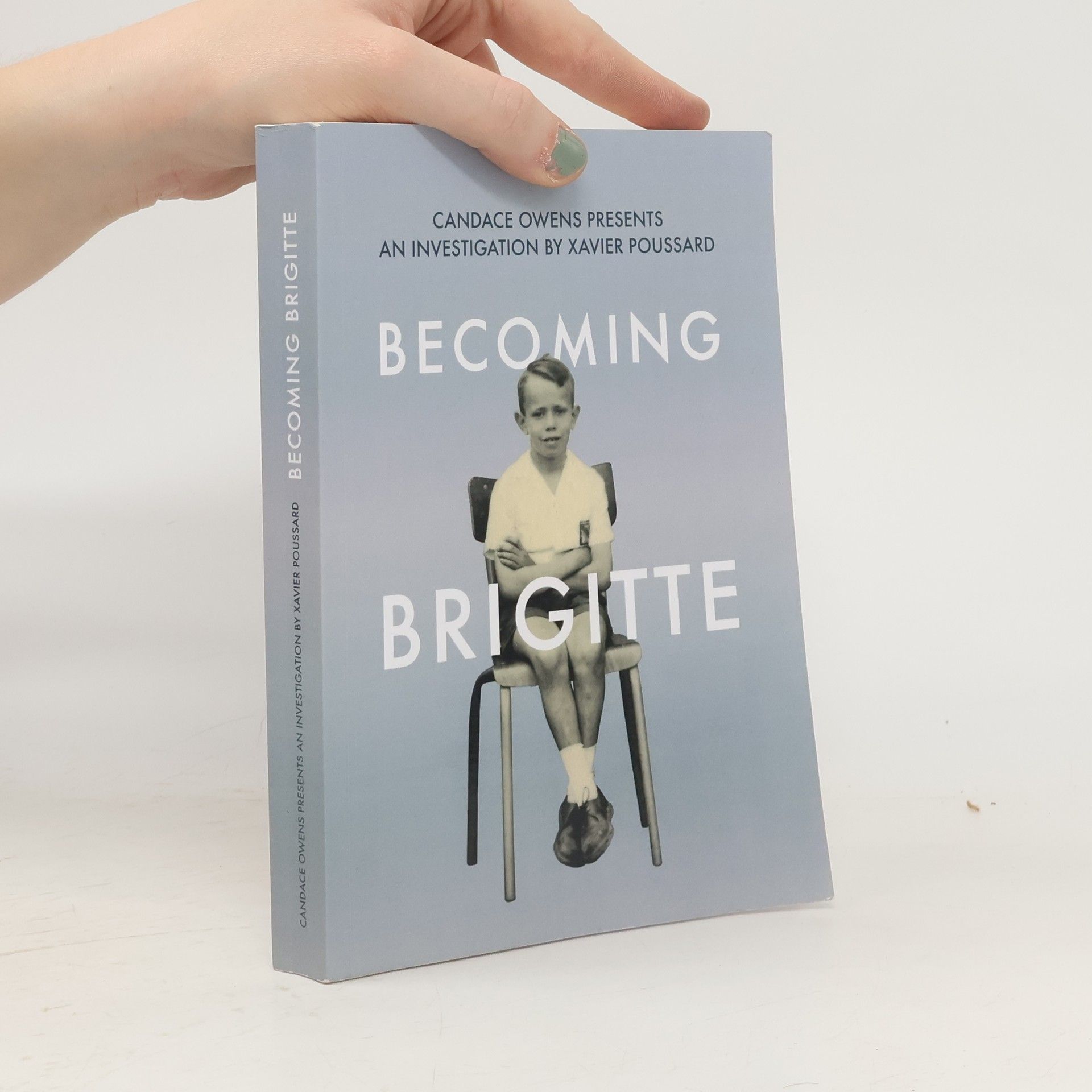 Xavier Poussard Becoming Brigitte