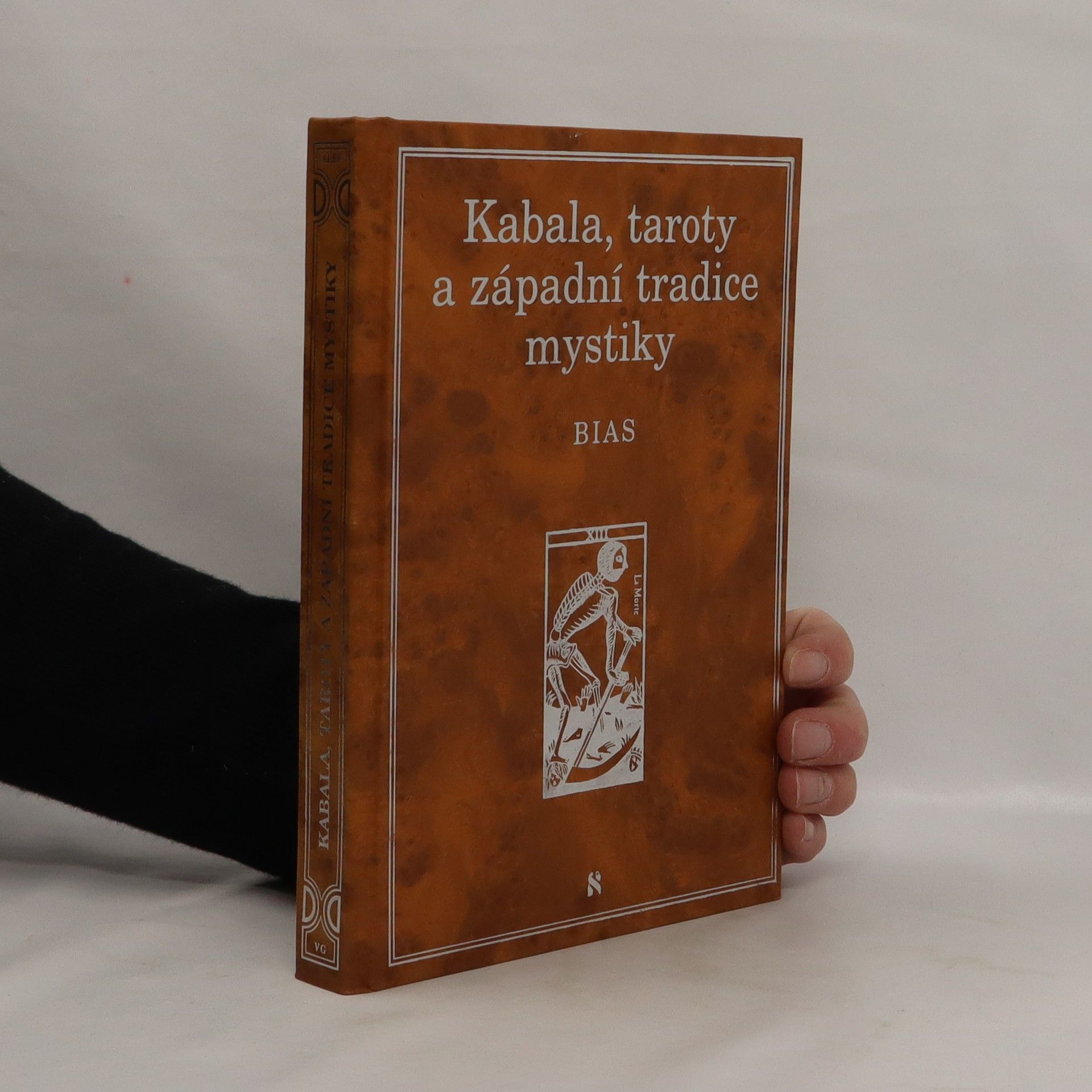 Clifford Bias Kabala, taroty a západní tradice mystiky