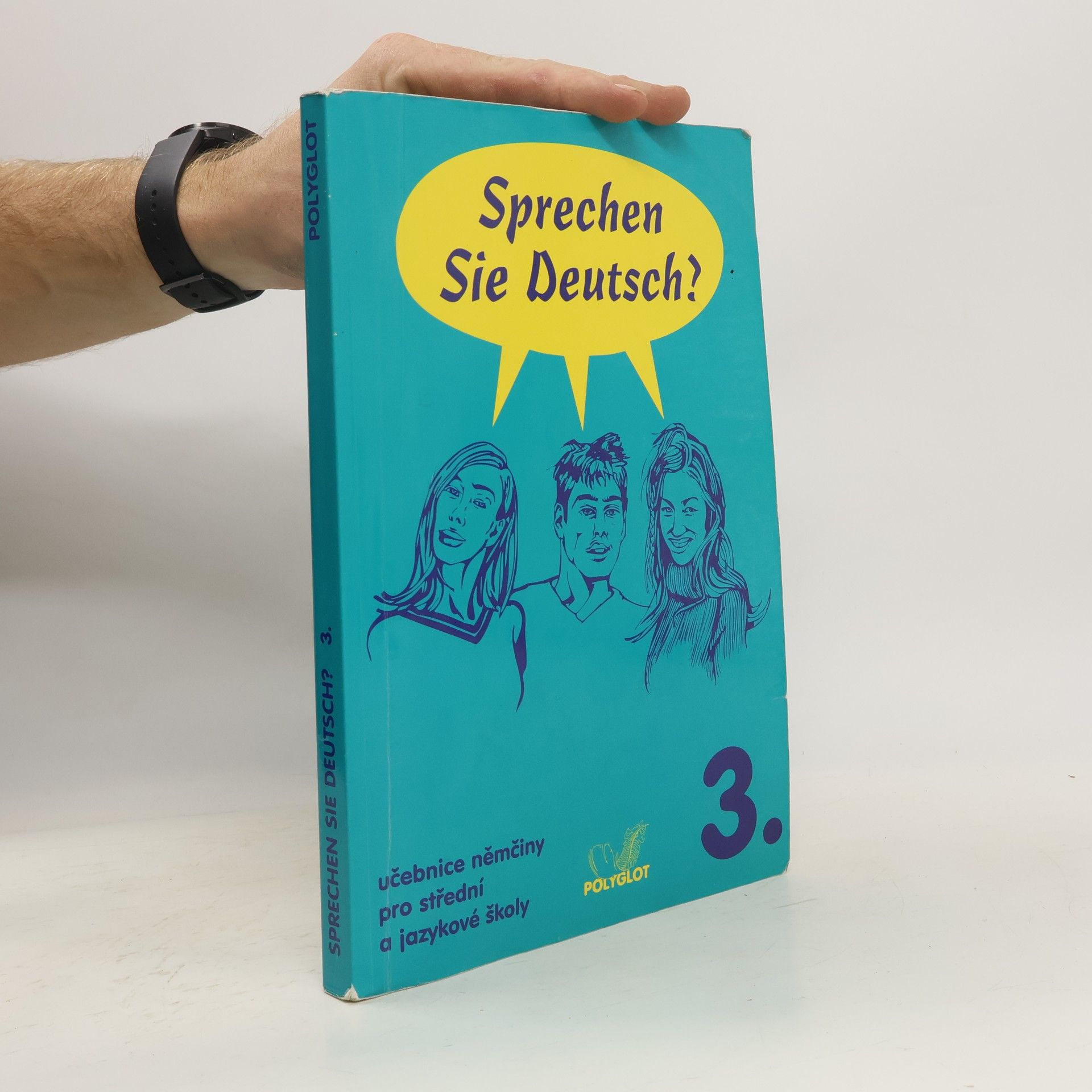 Lucie Brožíková Sprechen Sie Deutsch? : učebnice němčiny pro střední a jazykové školy. 3. díl