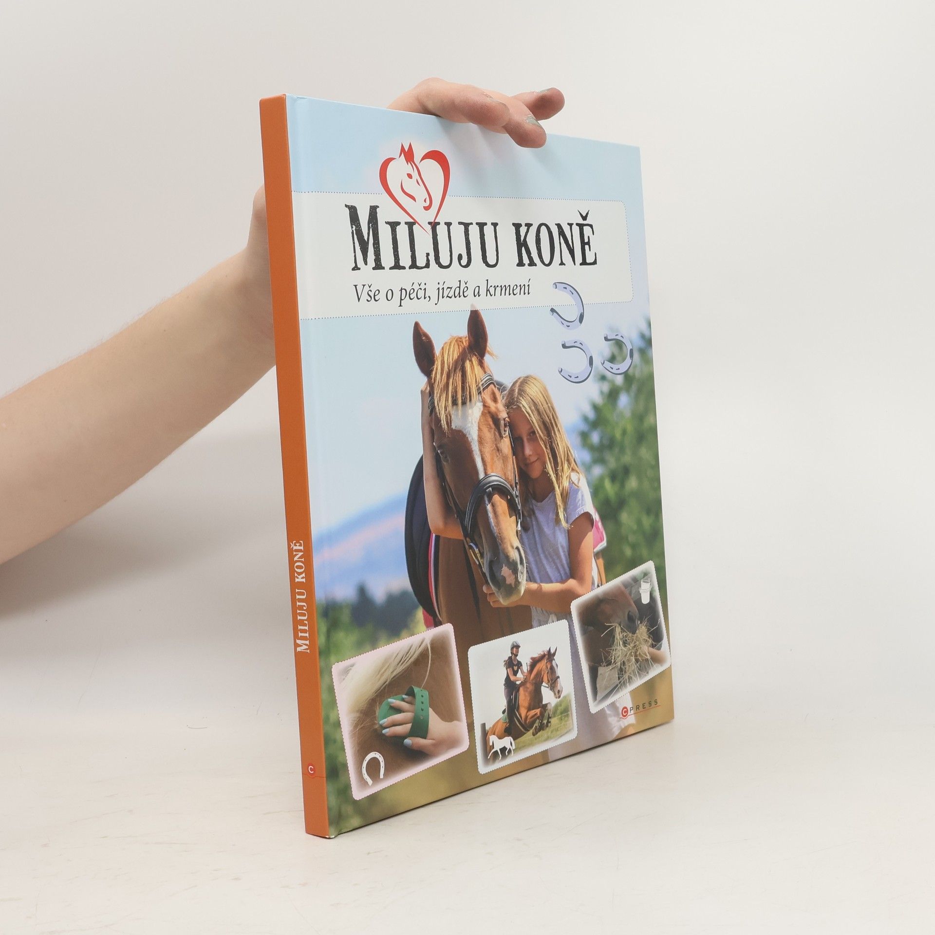 Marie Frey Miluju koně. Vše o péči, jízdě a krmení