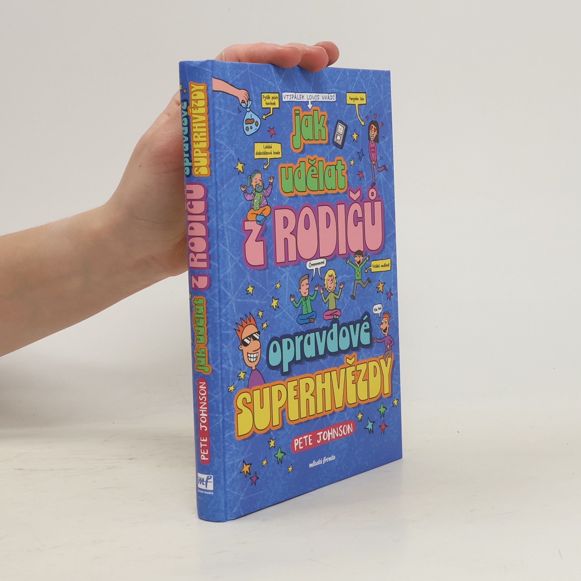 Pete Johnson Jak udělat z rodičů opravdové superhvězdy