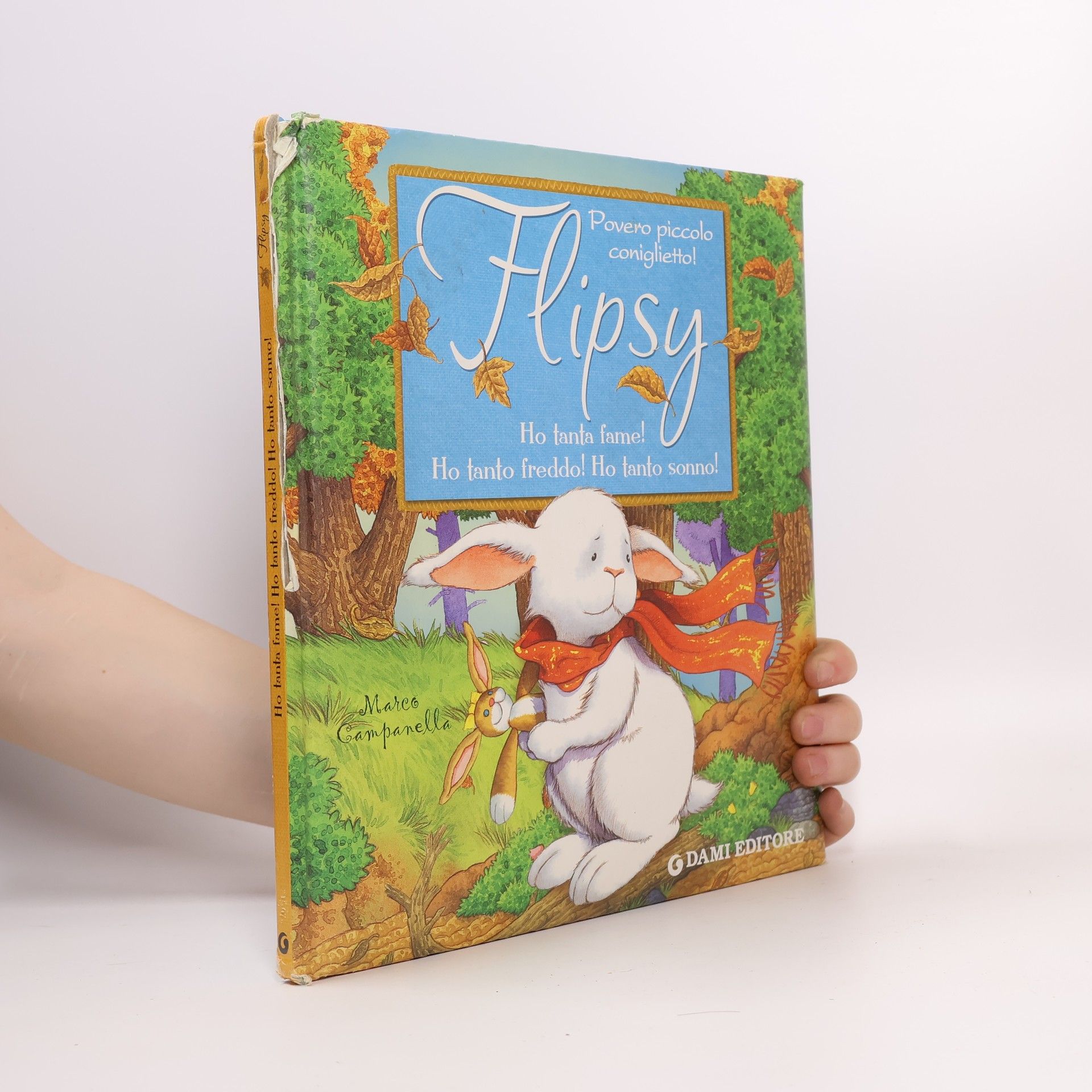 Flipsy. Ho tanta fame! Ho tanto freddo! Ho tanto sonno!