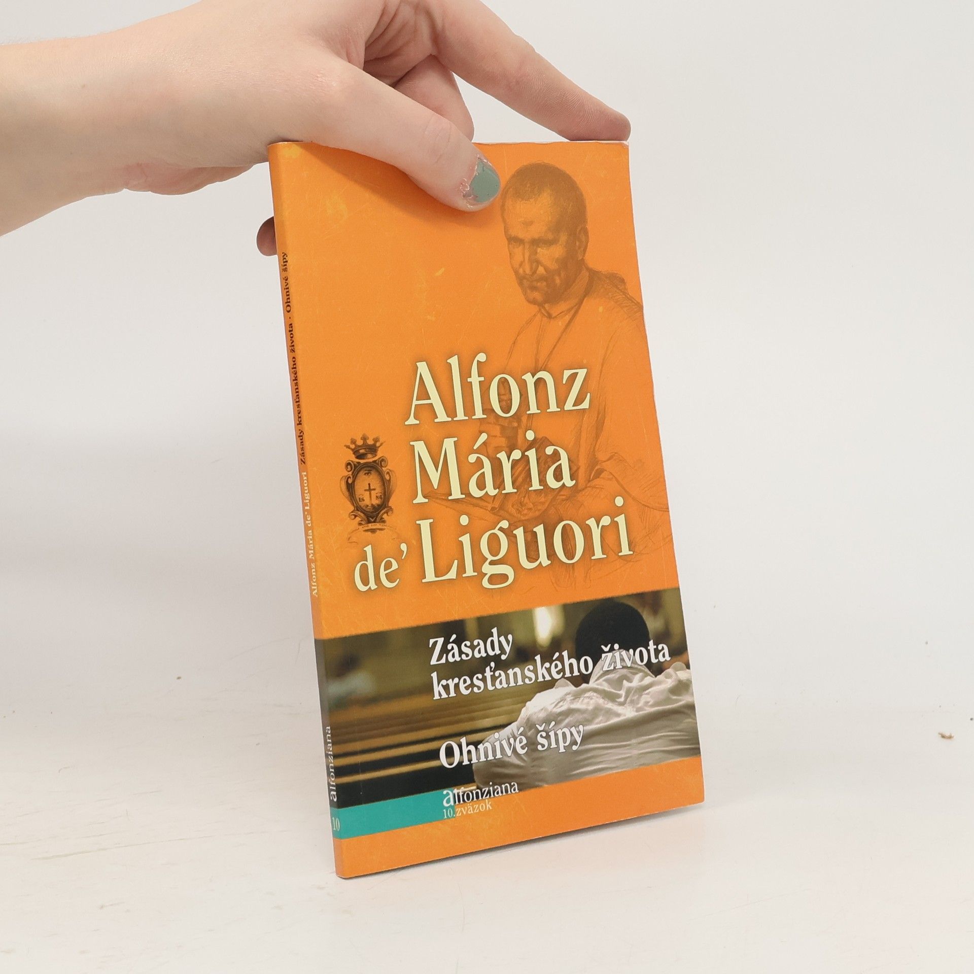 Alfons Maria Z. Liguori Zásady kresťanského života