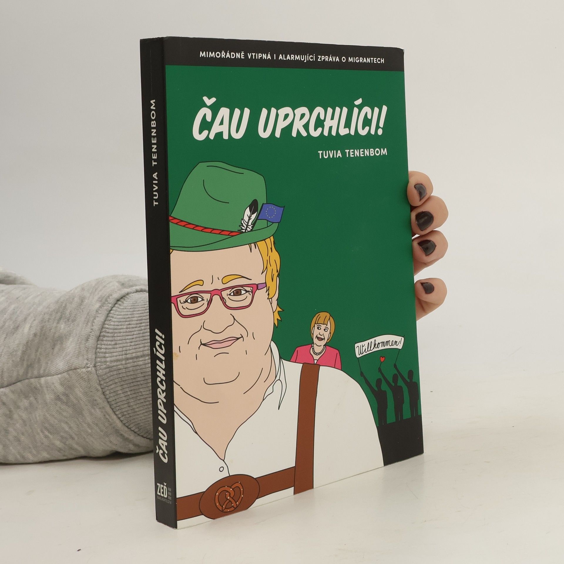 Tuvia Tenenbom Čau, uprchlíci!