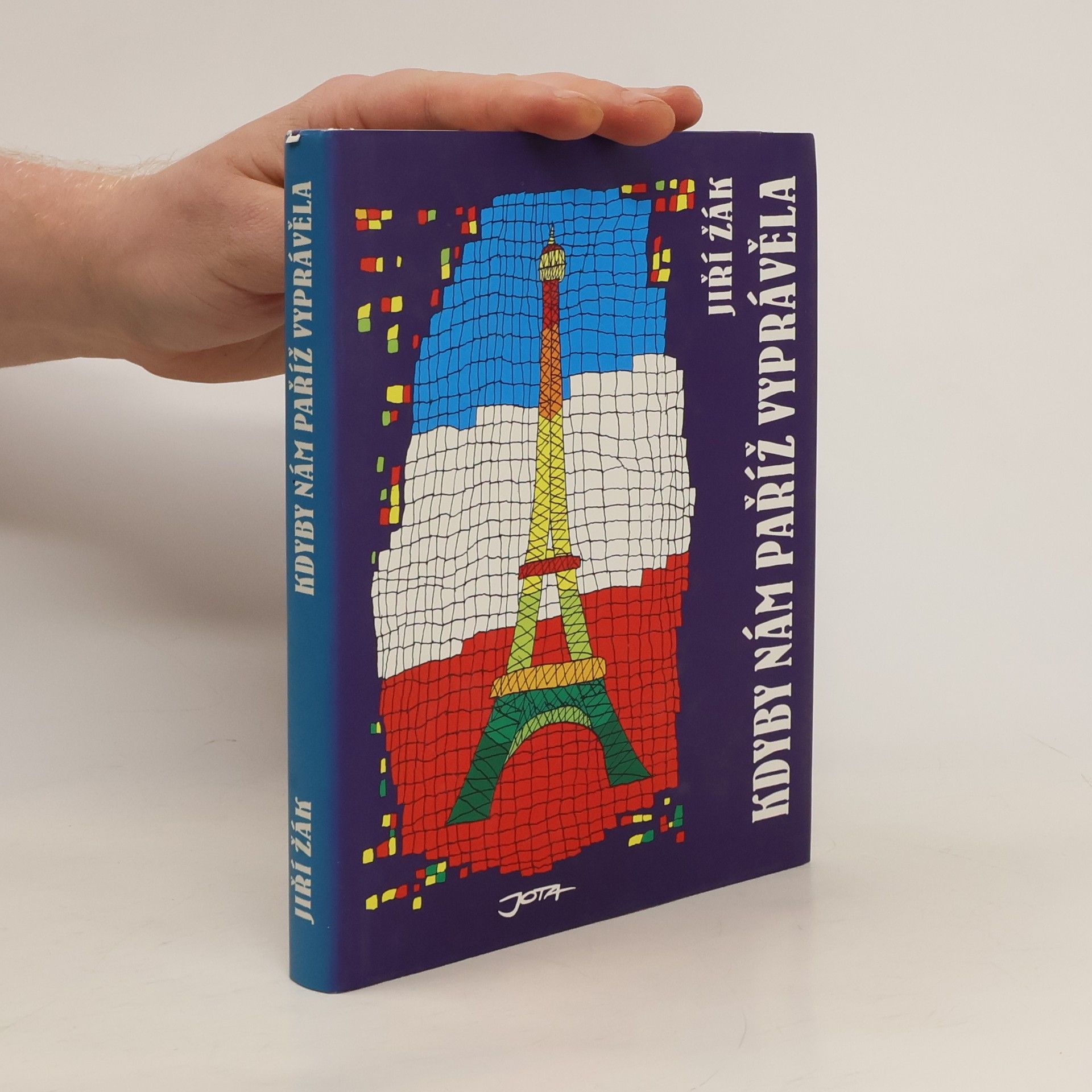 Jiří Žák Kdyby nám Paříž vyprávěla