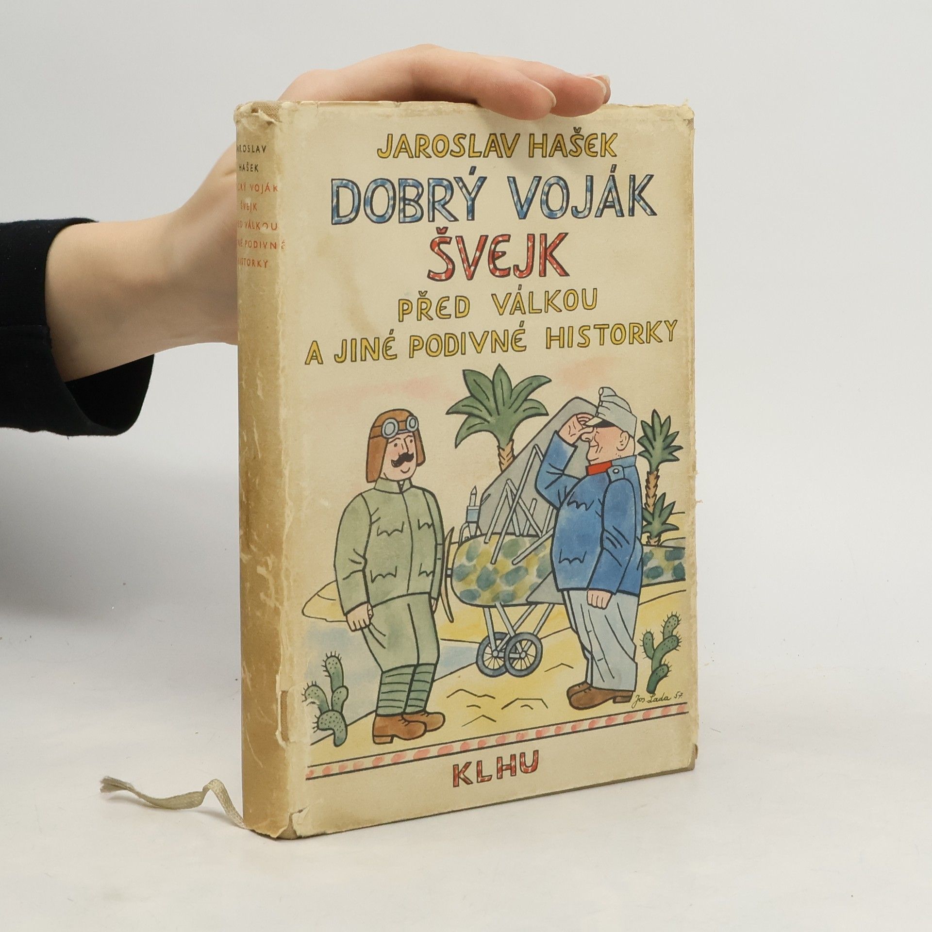 Jaroslav Hašek Dobrý voják Švejk před válkou a jiné podivné historky
