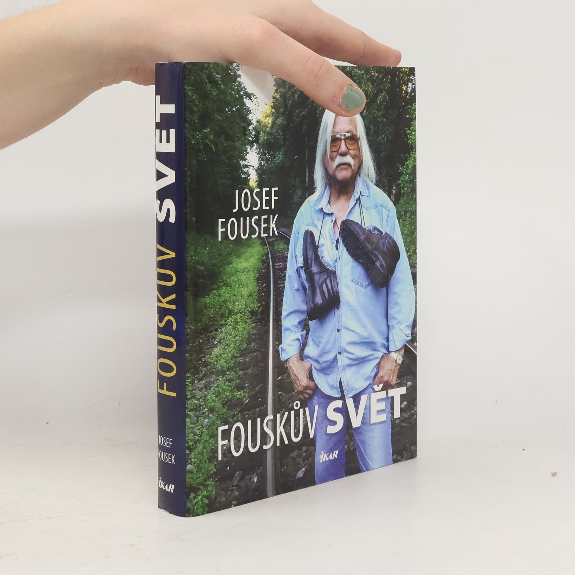 Josef Fousek Fouskův svět : životopisné kapitoly