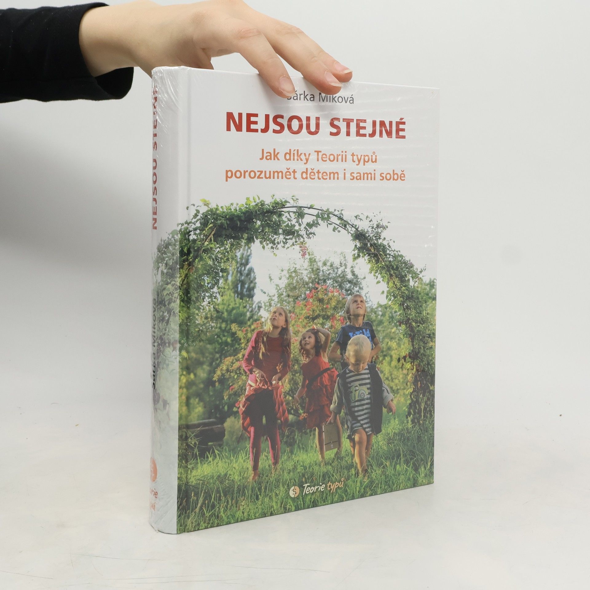 Nejsou stejné - Jak díky Teorii typů porozumět dětem i sami sobě