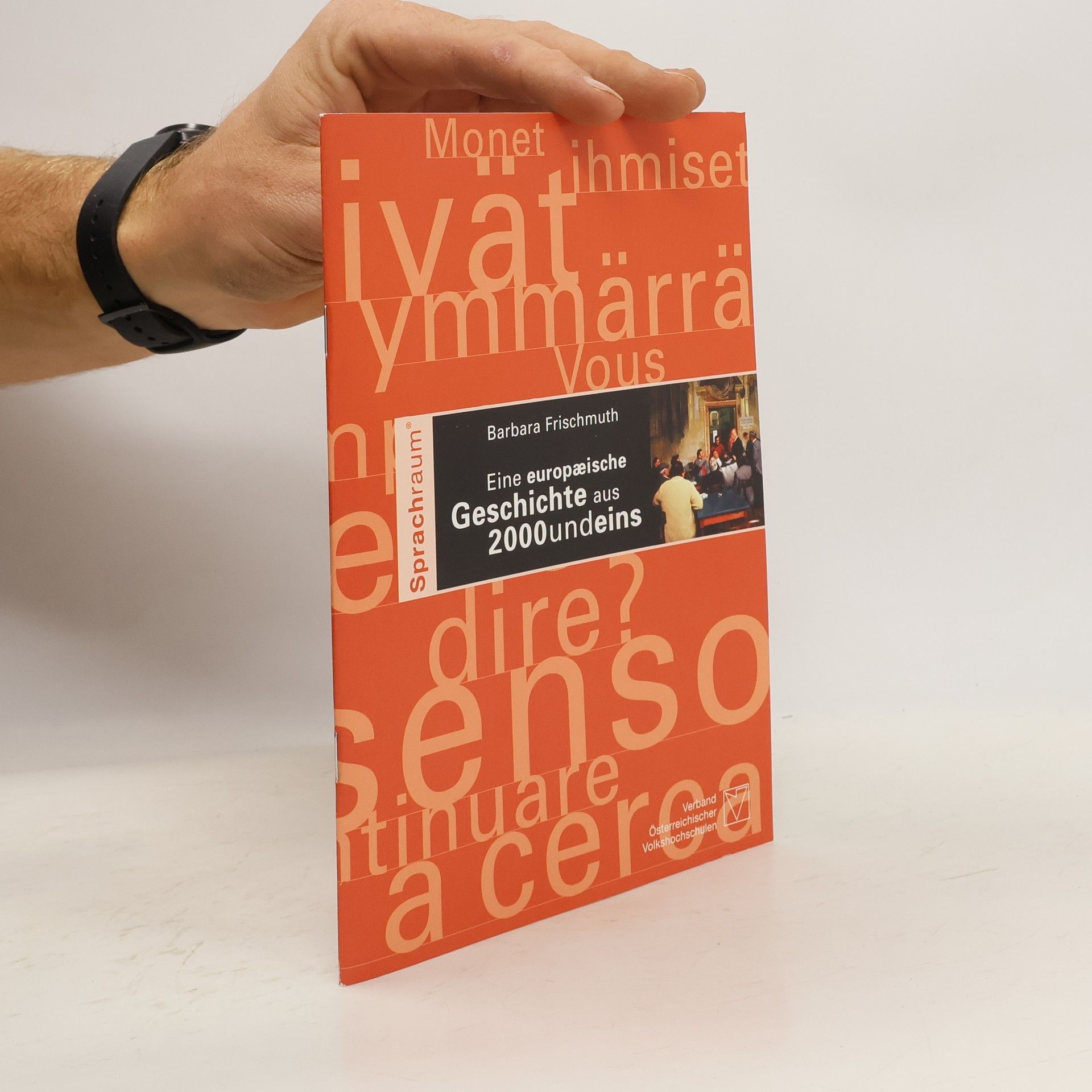 Barbara Frischmuth Eine europäische Geschichte aus 2000undeins