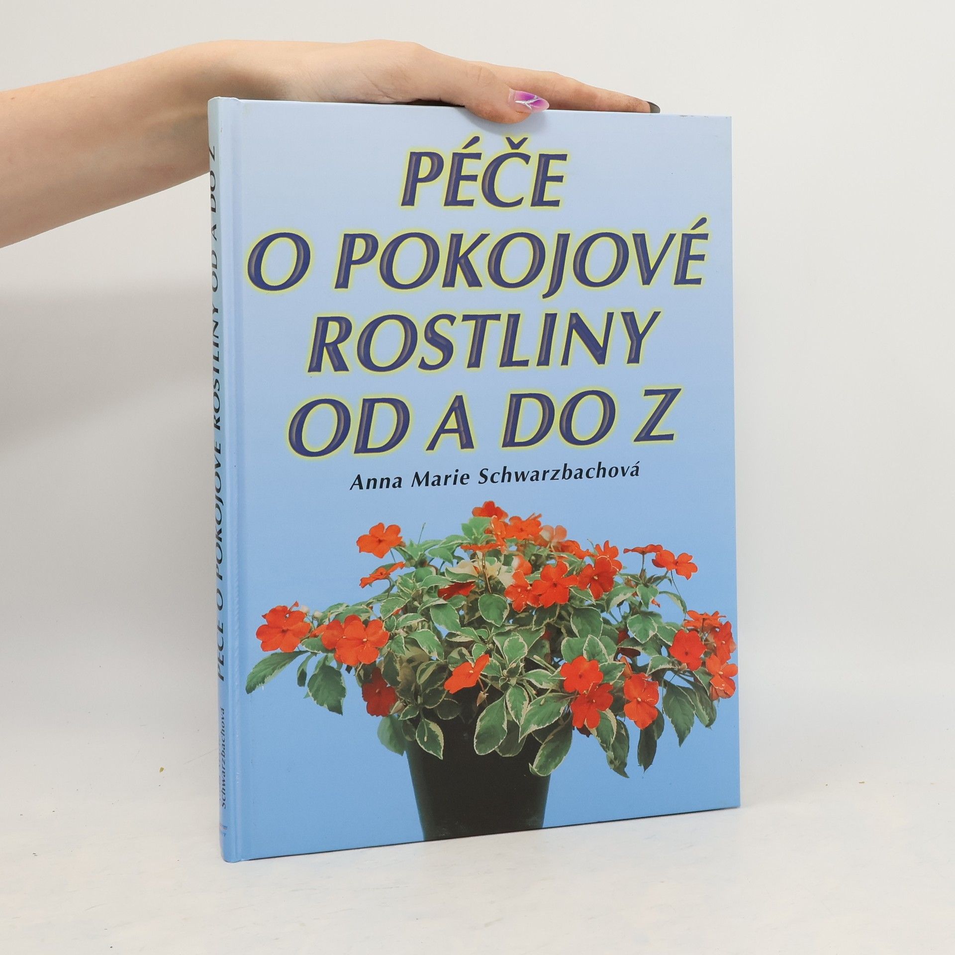 Péče o pokojové rostliny od A do Z