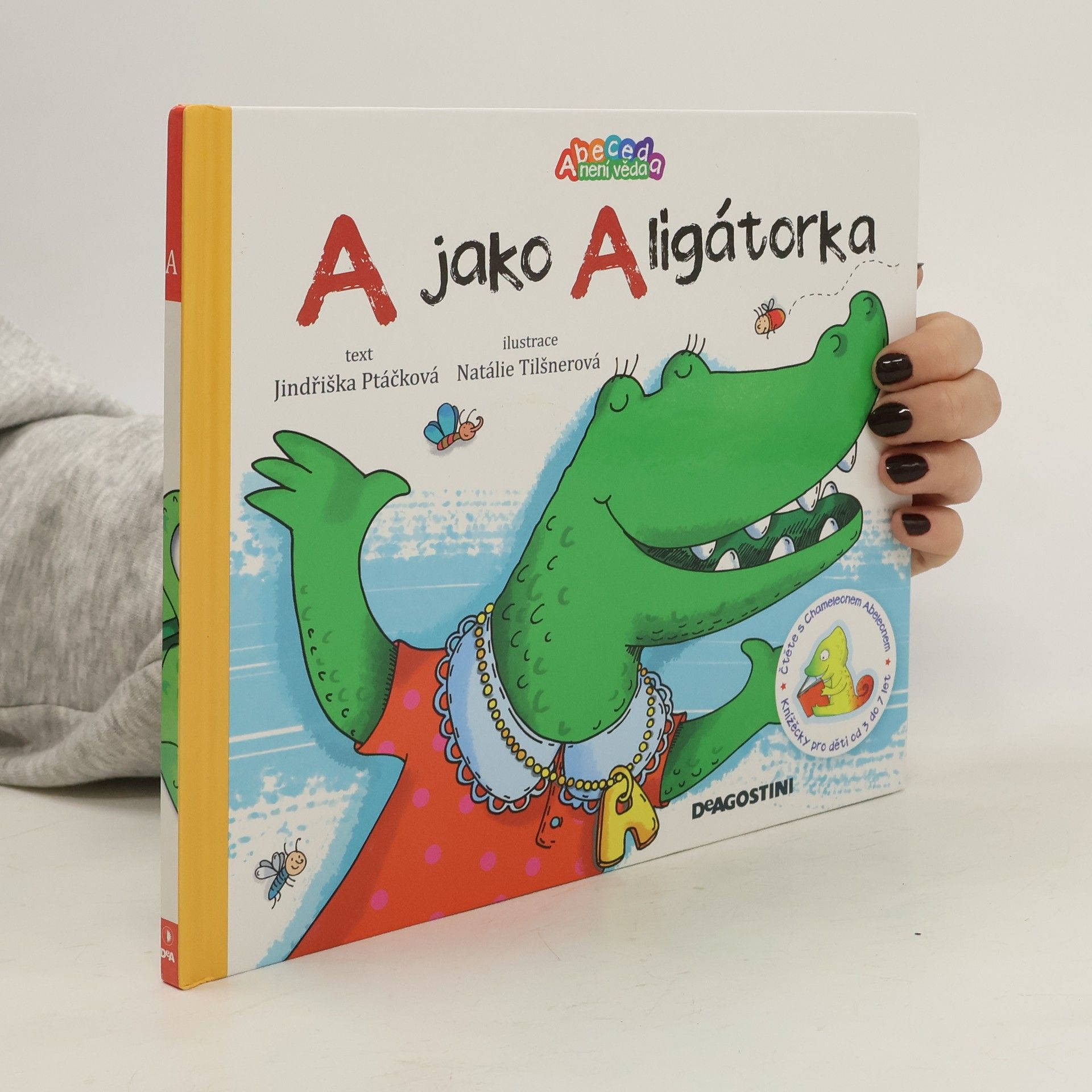 Jindřiška Ptáčková A jako Aligátorka