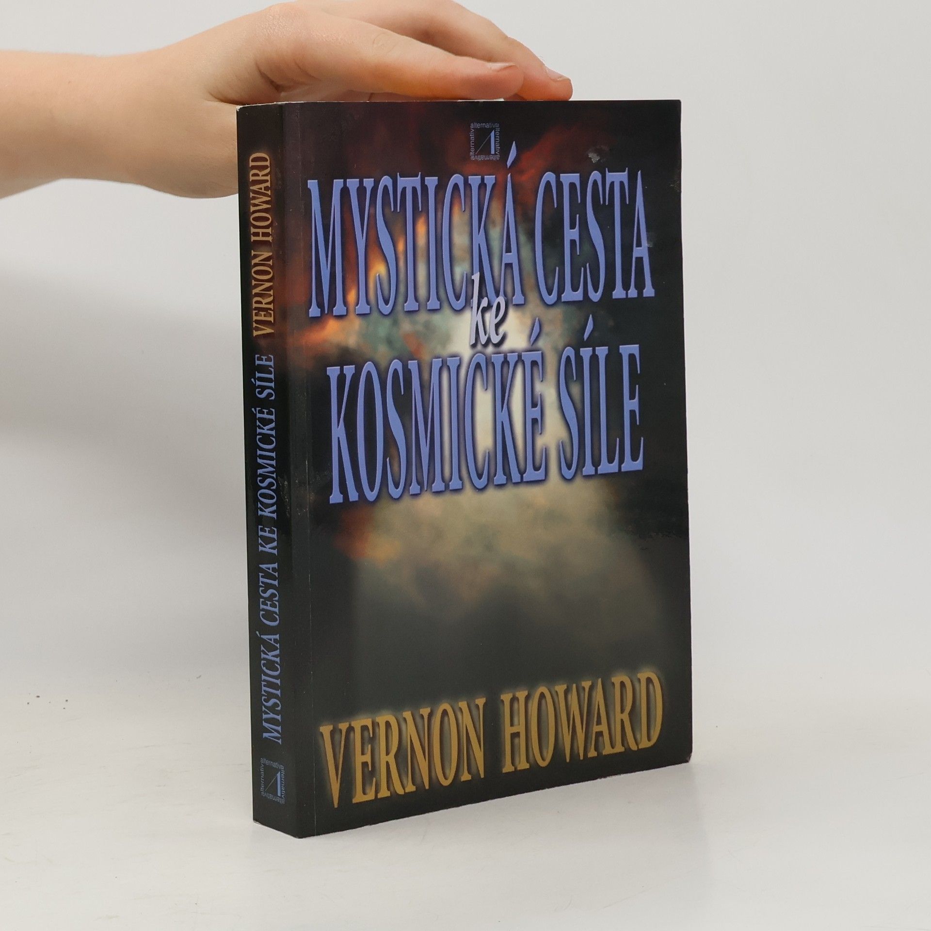 Vernon Linwood Howard Mystická cesta ke kosmické síle