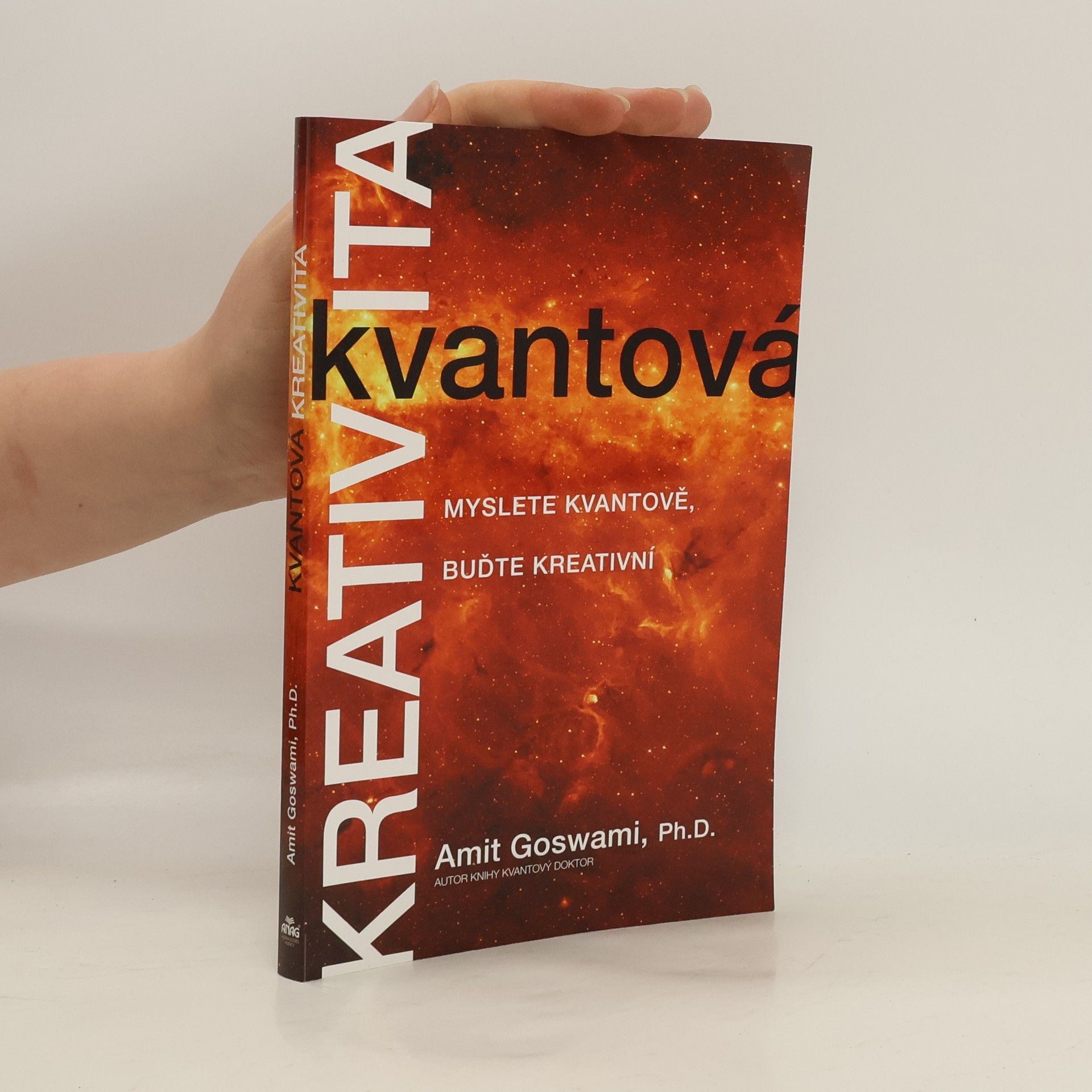 Kvantová kreativita : myslete kvantově, buďte kreativní