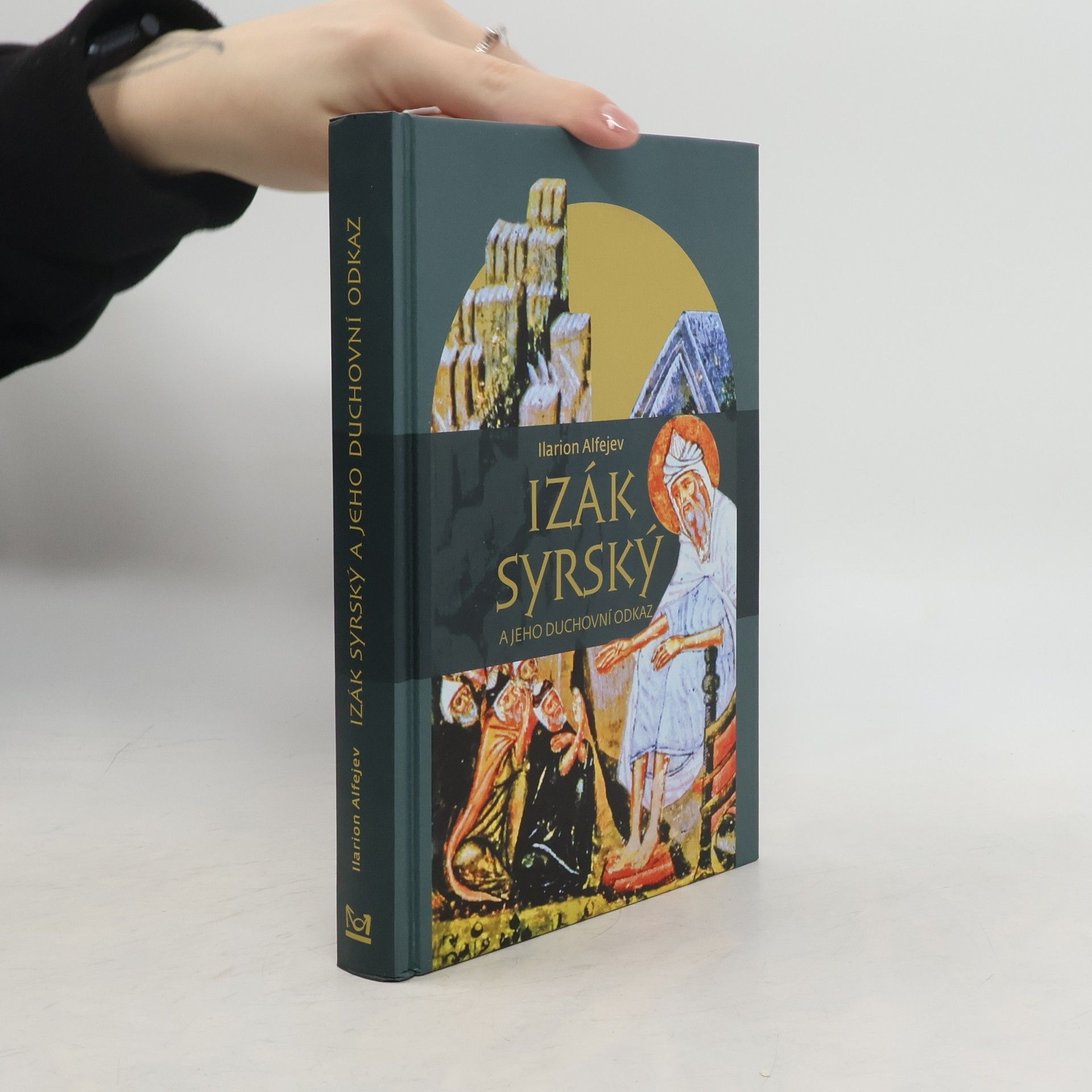 Ilarion Alfejev Izák Syrský a jeho duchovní odkaz