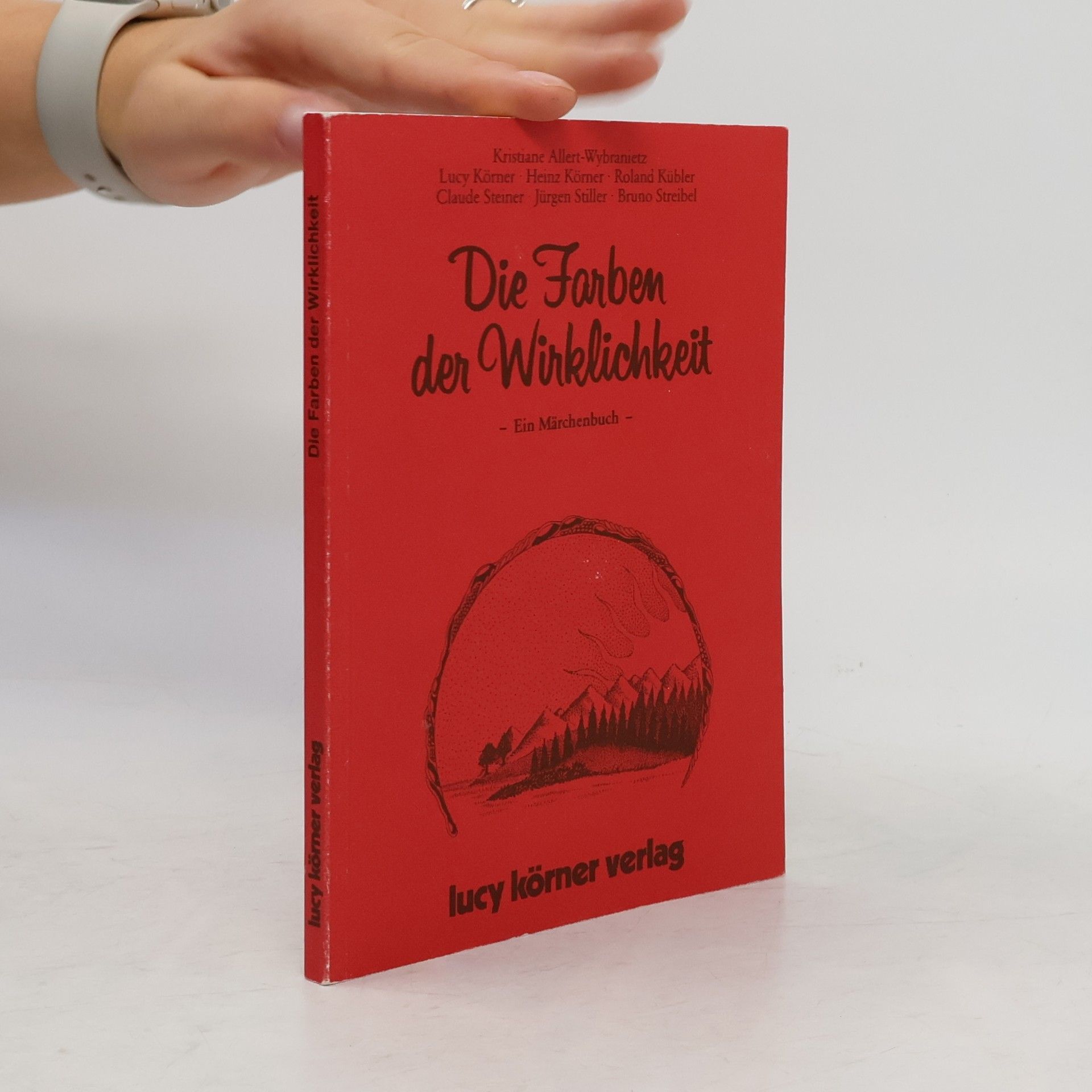 Heinz Körner Die Farben der Wirklichkeit