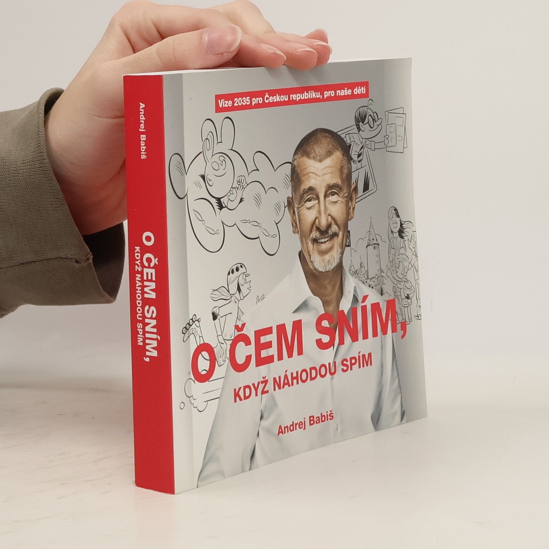 Andrej Babiš O čem sním, když náhodou spím
