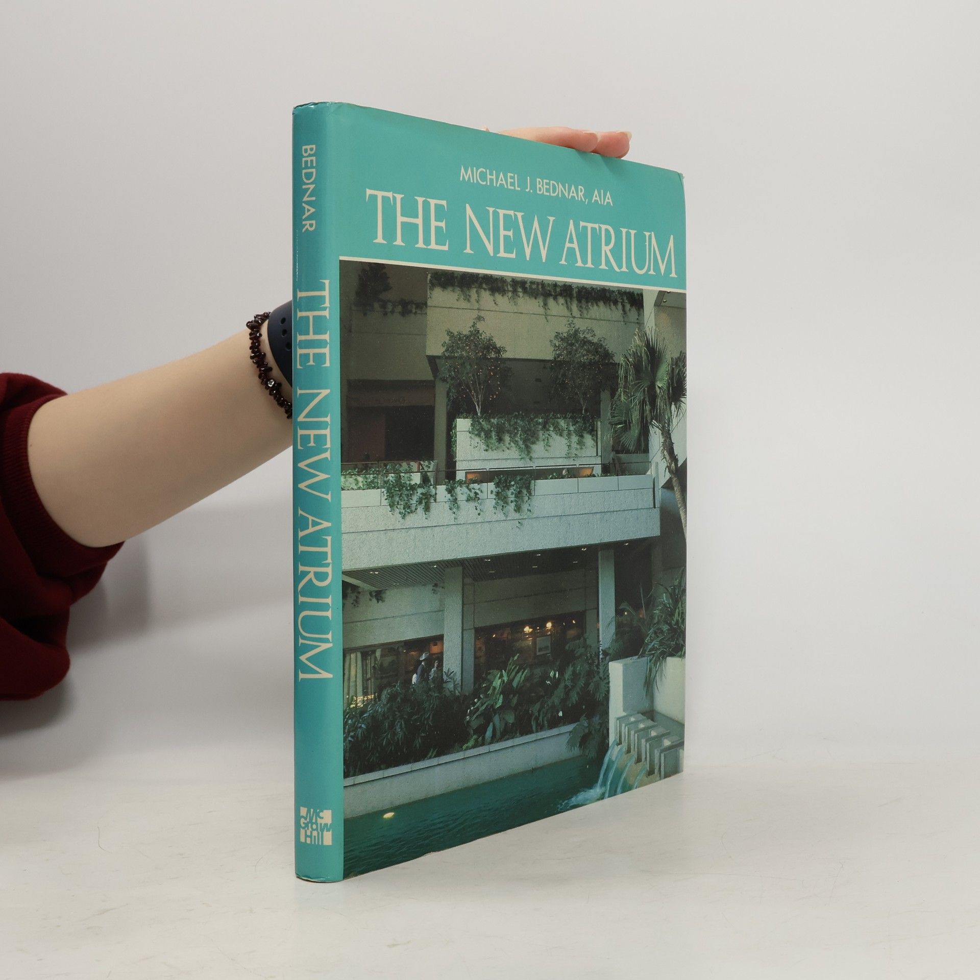 Michael J. Bednar The New Atrium