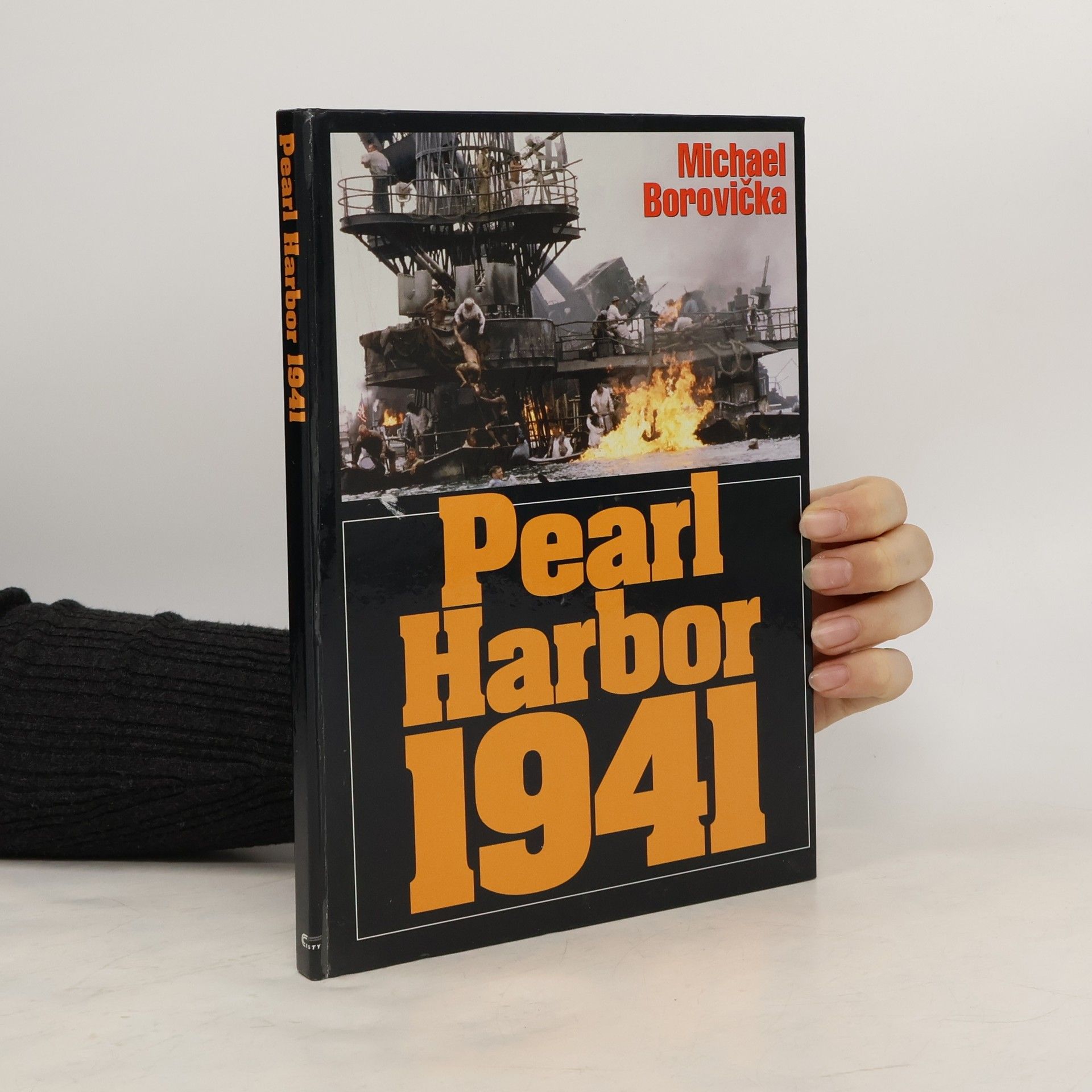 Michael Borovička Pearl Harbor 1941. Ze zákulisí jednoho zákeřného přepadu