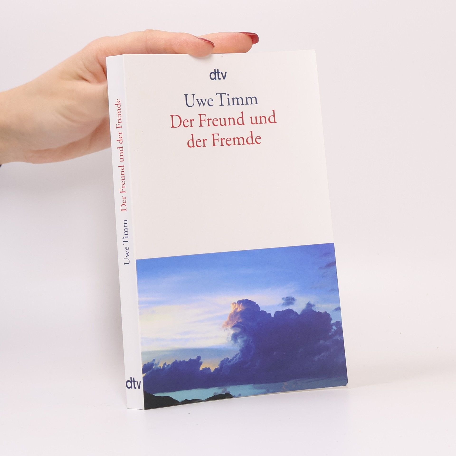 Uwe Timm Der Freund und der Fremde