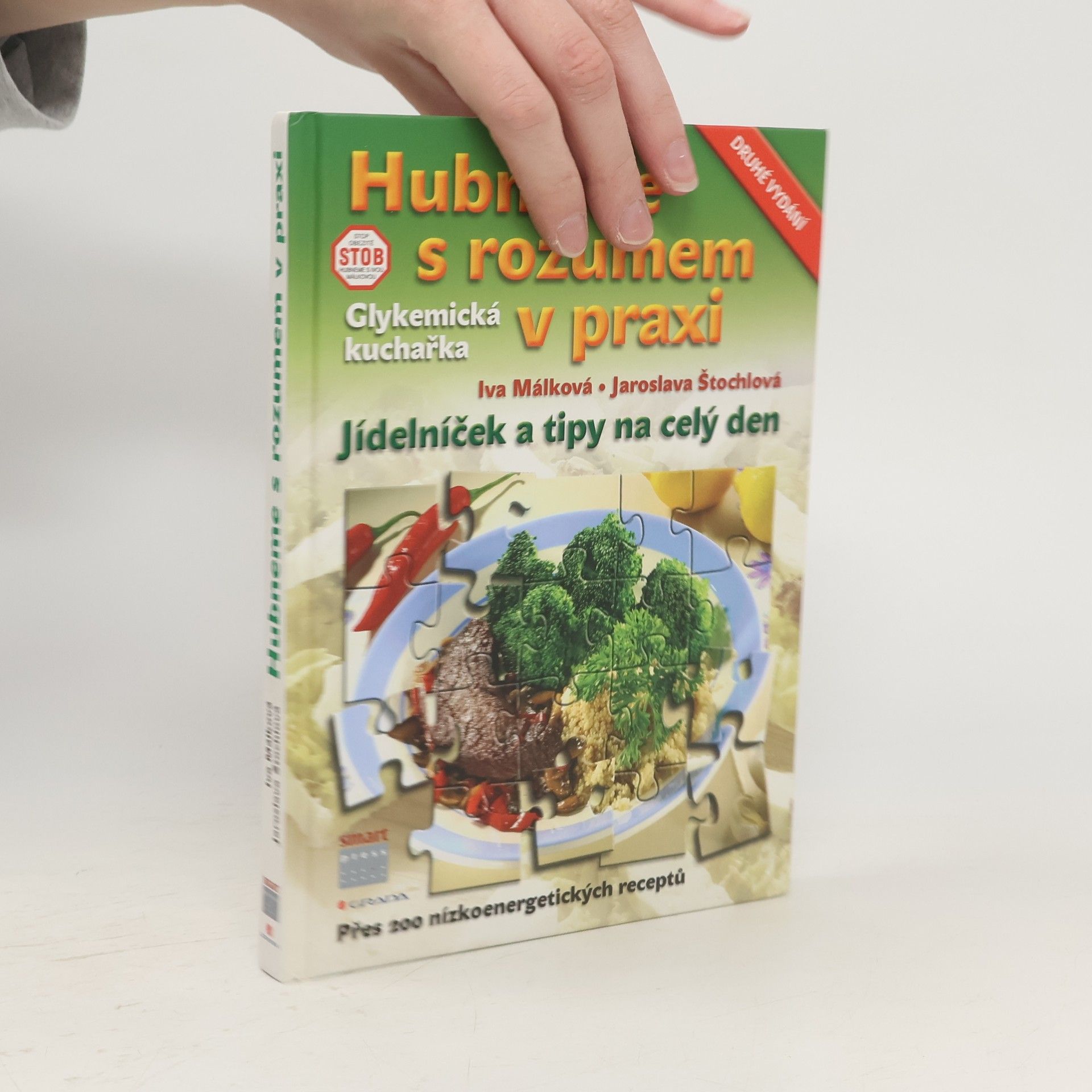 Hubneme s rozumem v praxi : glykemická kuchařka : jídelníček a tipy na celý den