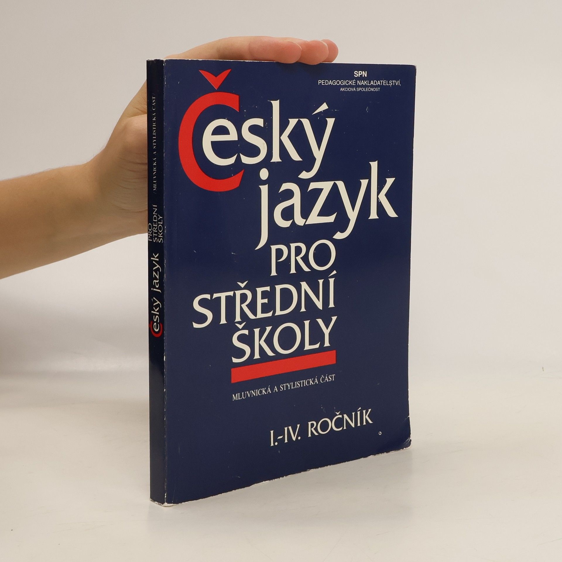 Autorenkollektiv Český jazyk pro střední školy I.-IV. ročník