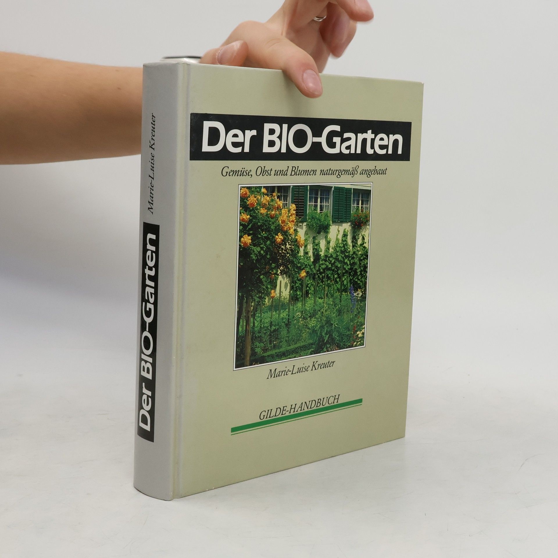 Marie-Luise Kreuter Der Bio-Garten