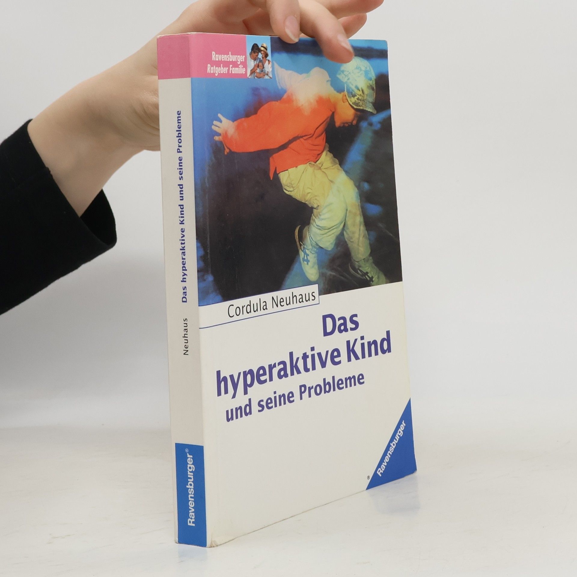 Das hyperaktive Kind und seine Probleme