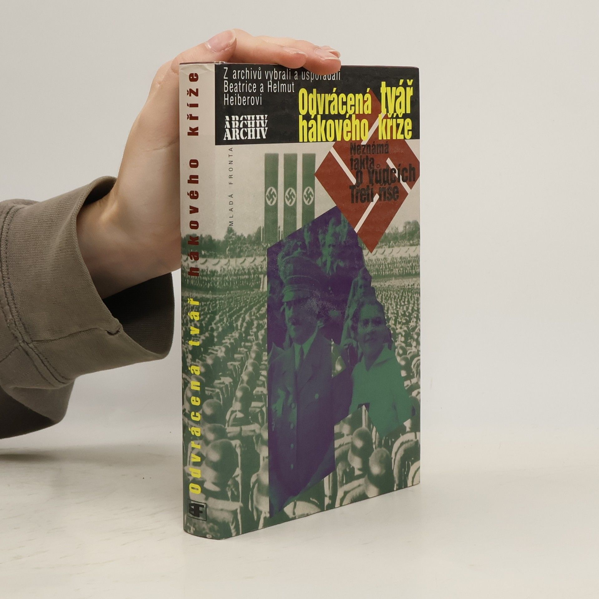 Odvrácená tvář hákového kříže. Neznámá fakta o vůdcích třetí říše