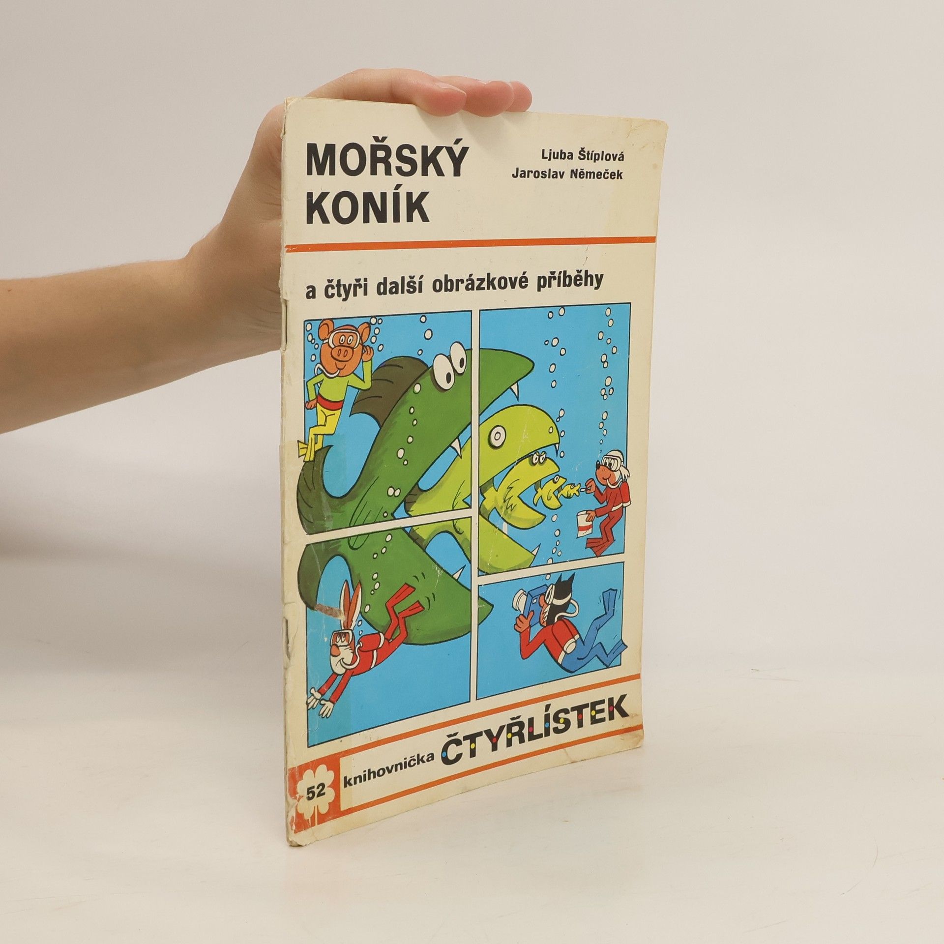 Ljuba Štíplová Čtyřlístek 52. Mořský koník a čtyři další obrázkové příběhy