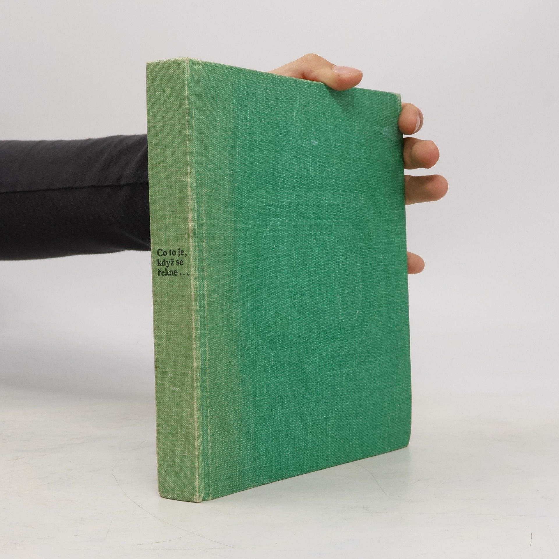 Olga Spalová Co to je, když se řekne...