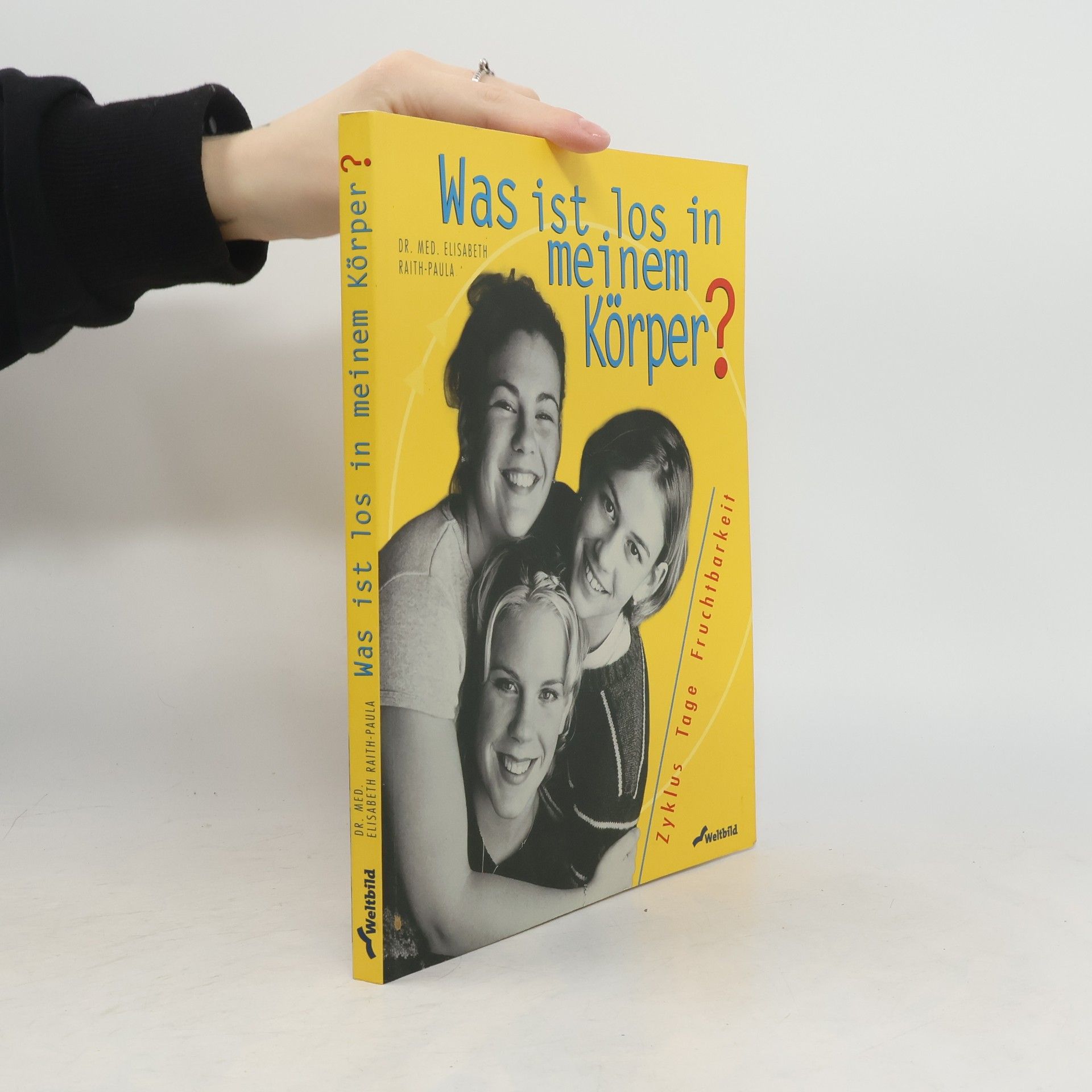Elisabeth Raith Paula Was ist los in meinem Körper?