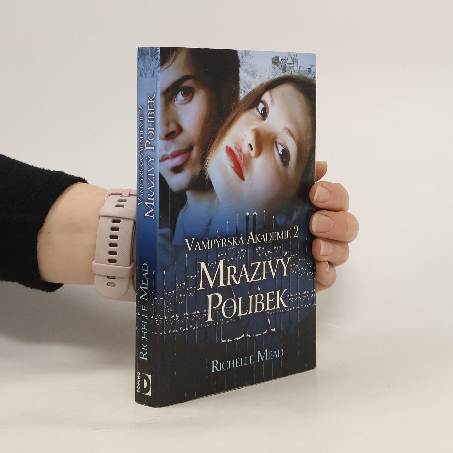 Vampýrská akademie 2: Mrazivý polibek