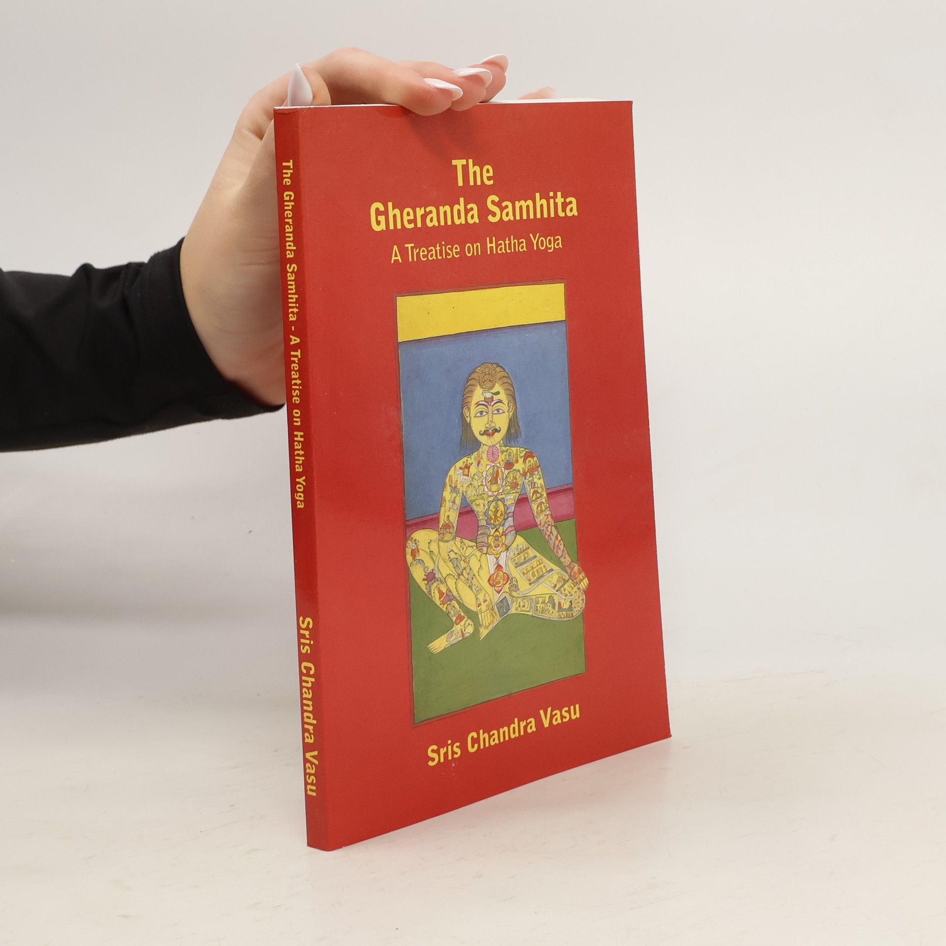 Sris Chandra Vasu The Gheranda Samhita - A Treatise on Hatha Yoga