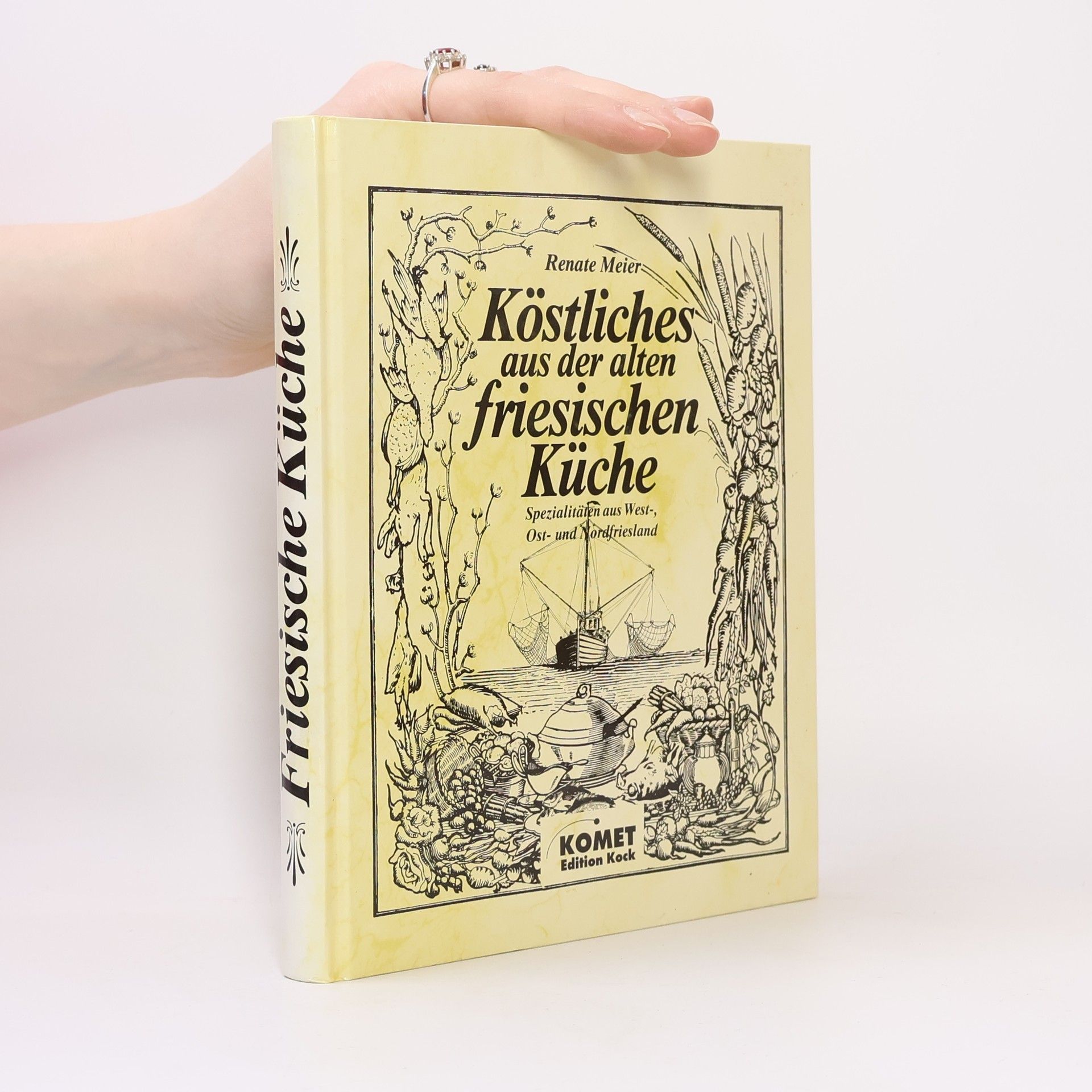 Renate Meier Köstliches aus der alten friesischen Küche