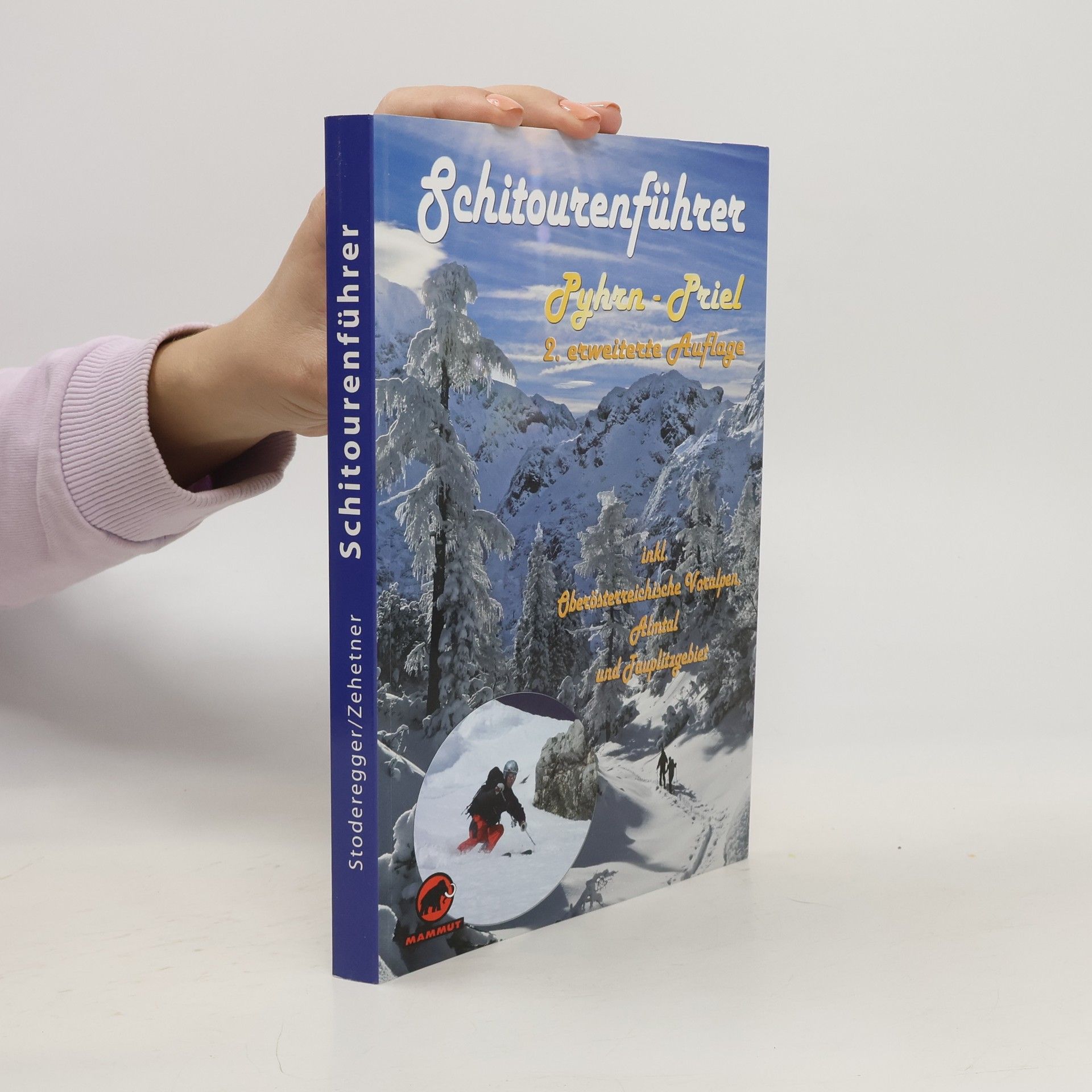 Gerald Stoderegger Schitourenführer Region Pyhrn-Priel - 92 Touren