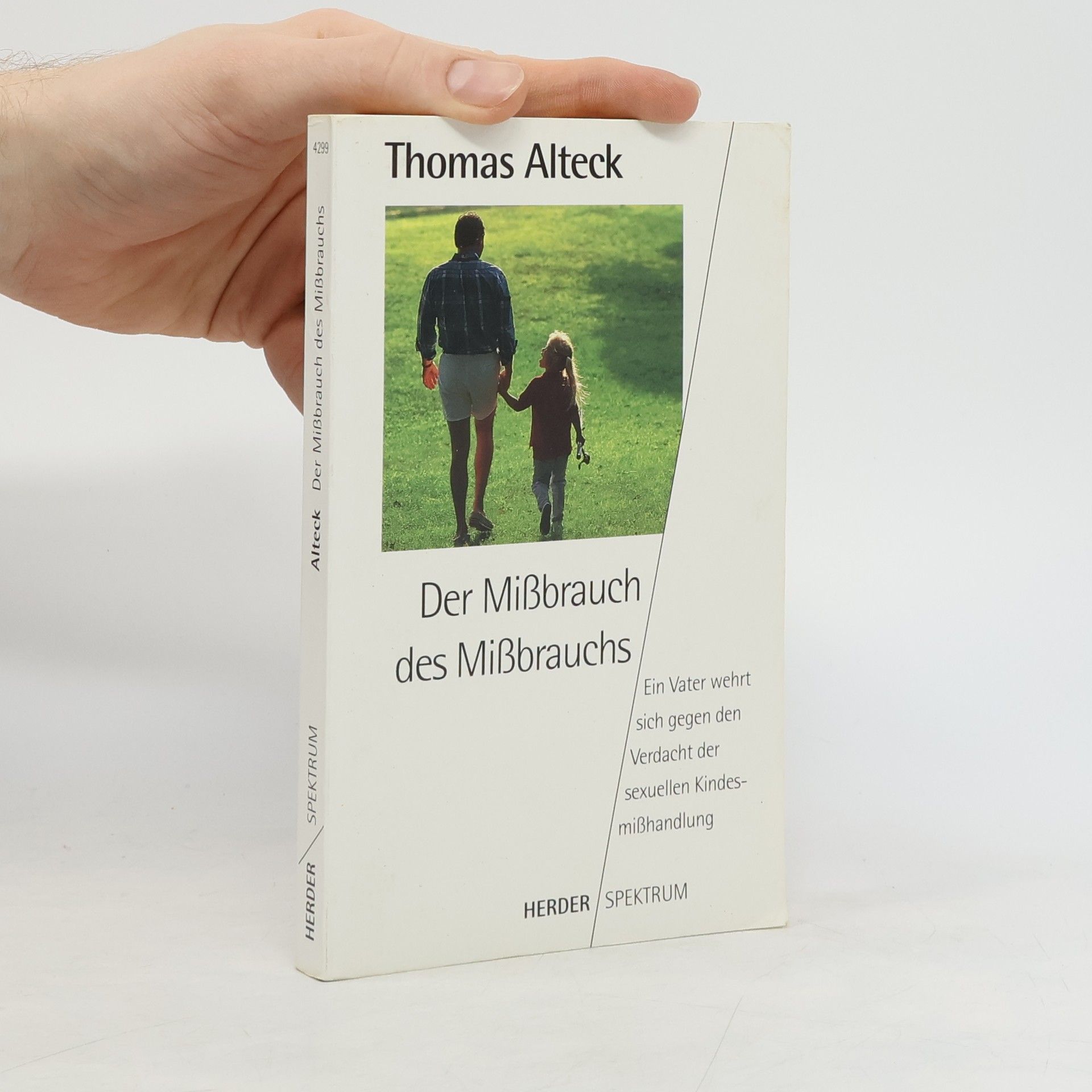 Thomas Alteck Der Missbrauch des Missbrauchs