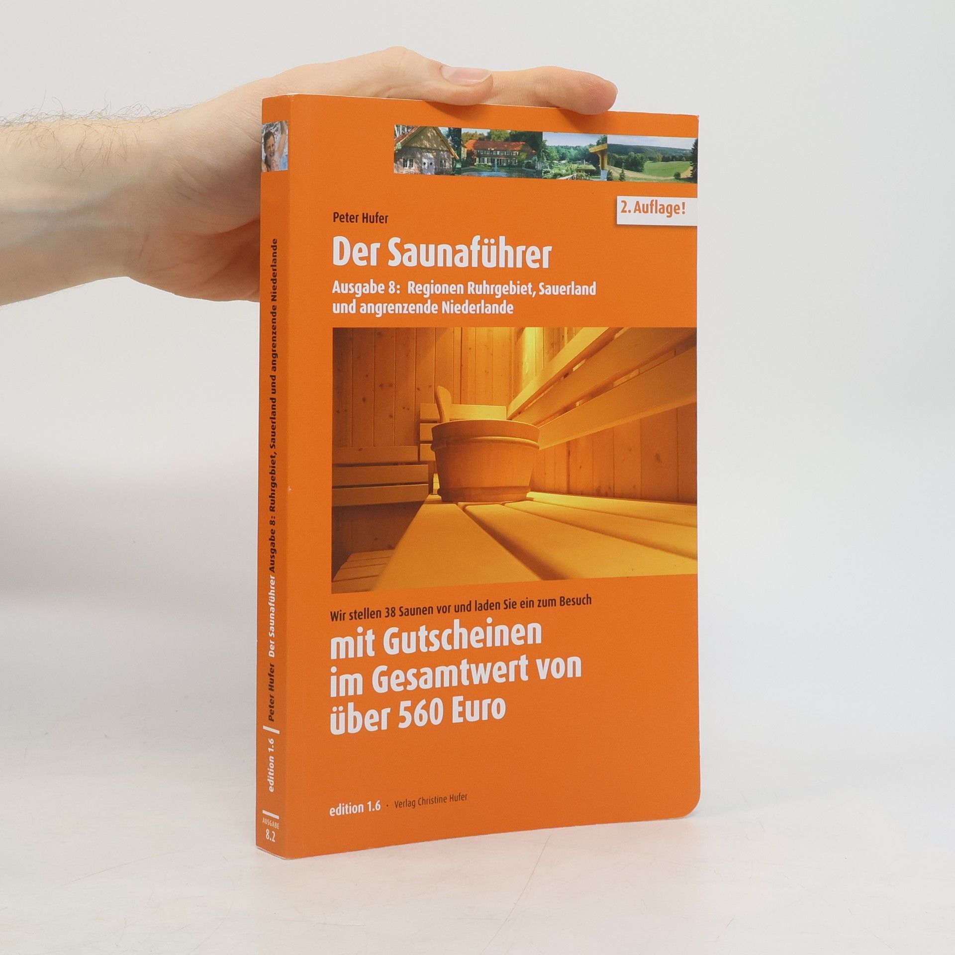 Der Saunaführer für die Regionen Ruhrgebiet, Sauerland und angrenzende Niederlande