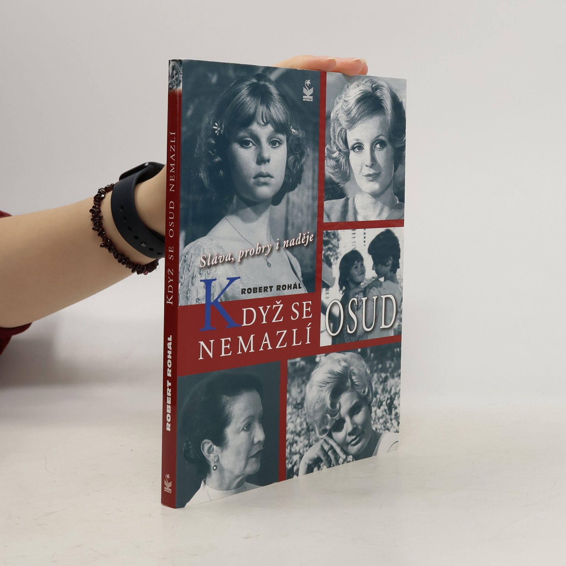 Robert Rohál Když se osud nemazlí